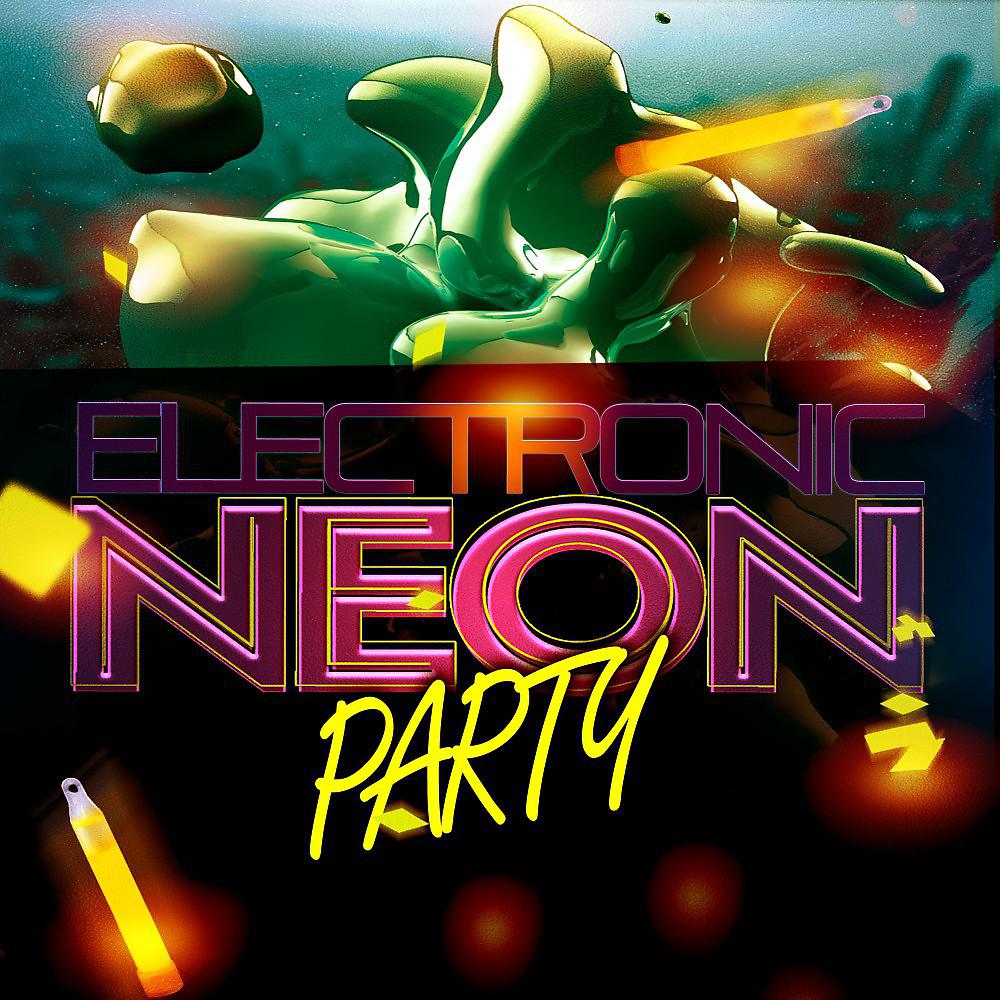 Постер альбома Electronic Neon Party