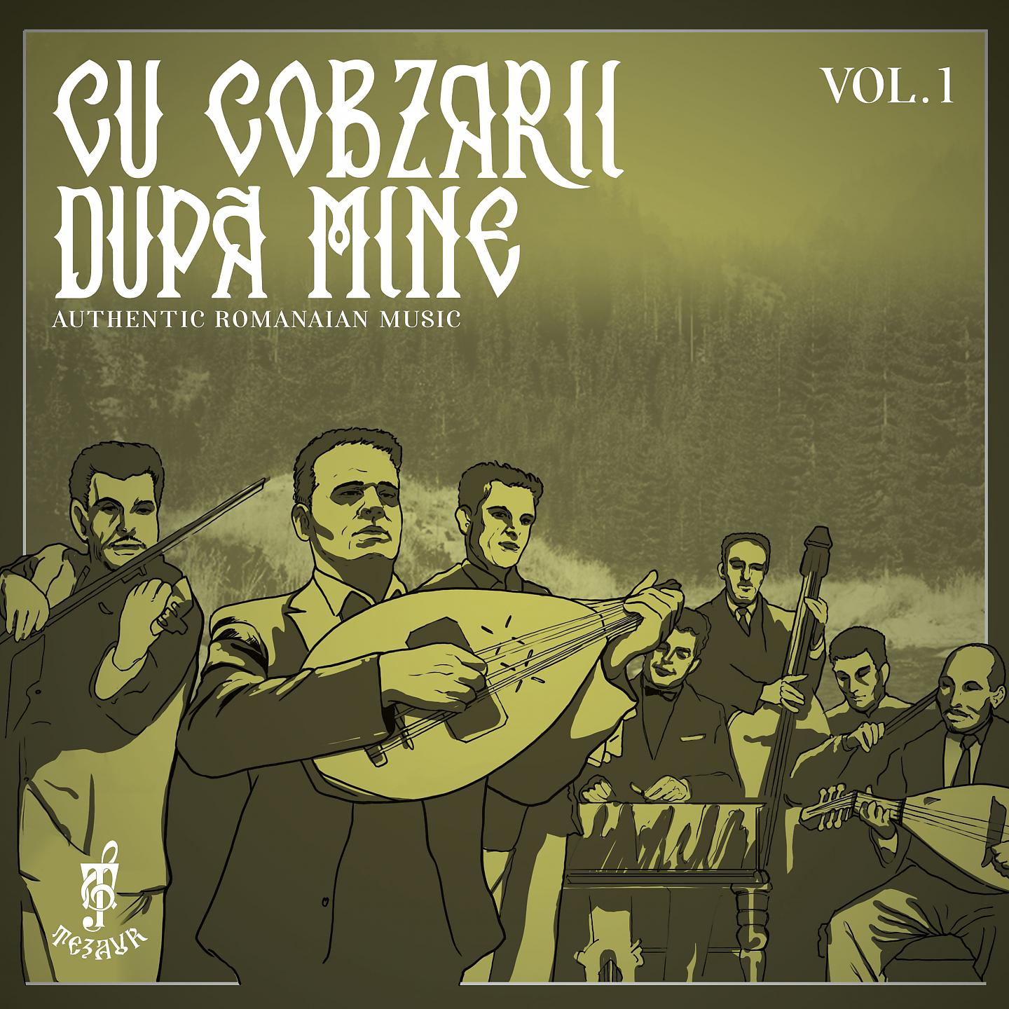 Постер альбома Cu Cobzarii Dupa Mine, Vol. 1