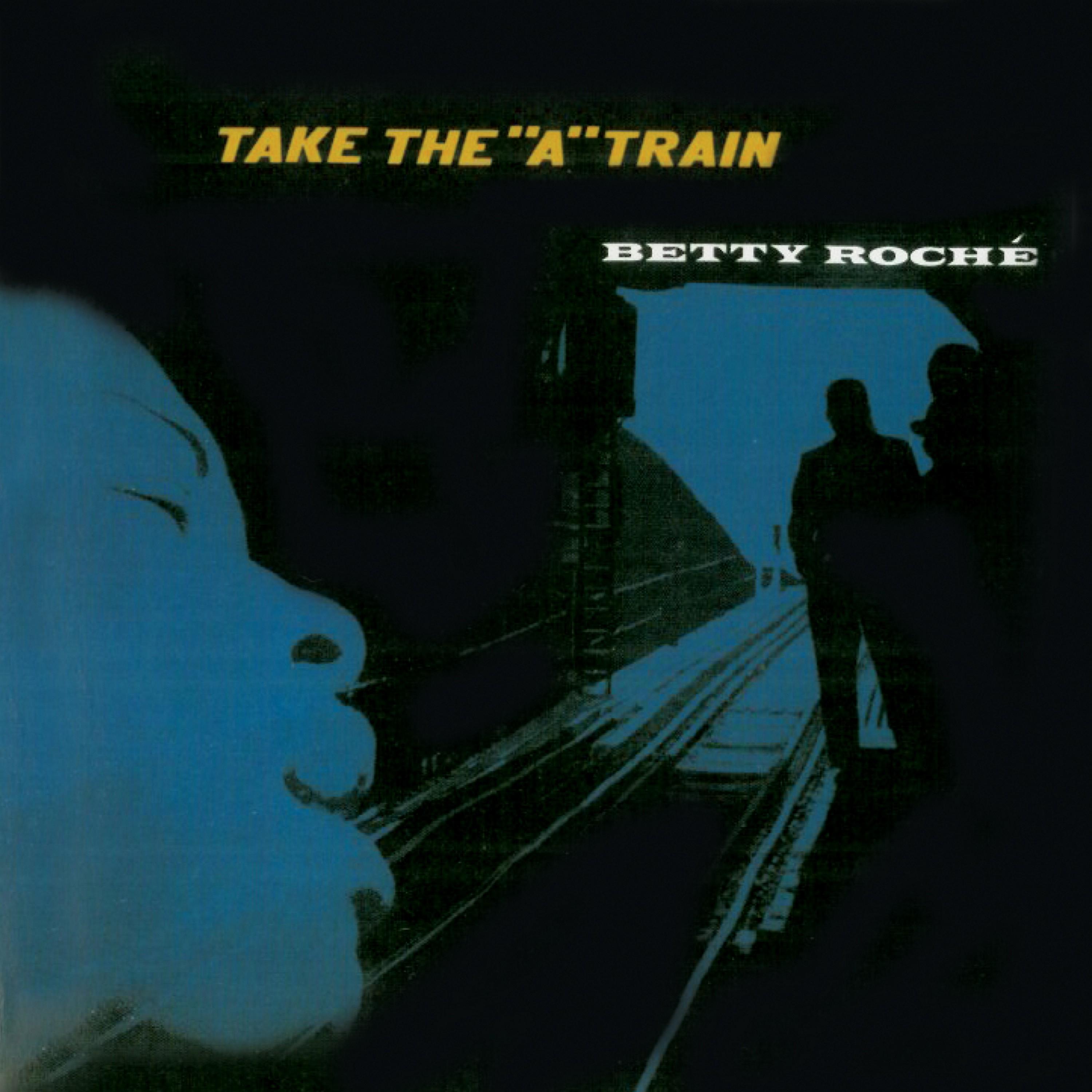 Постер альбома Take The "A" Train (Remastered)