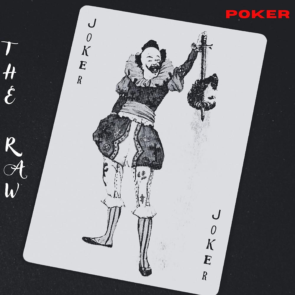 Постер альбома The Raw : Poker