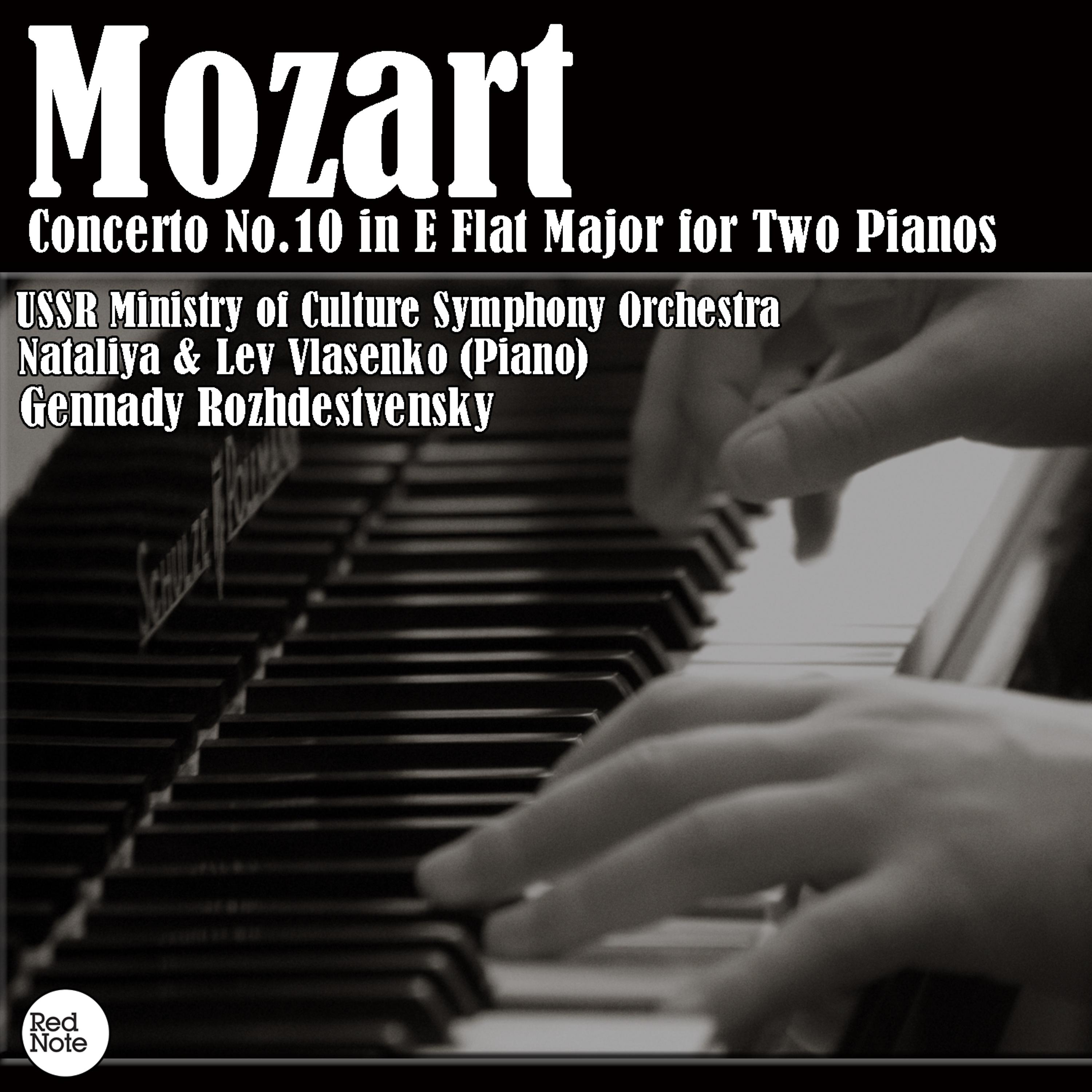 Постер альбома Mozart: Concerto No.10 in E Flat Major for Two Pianos