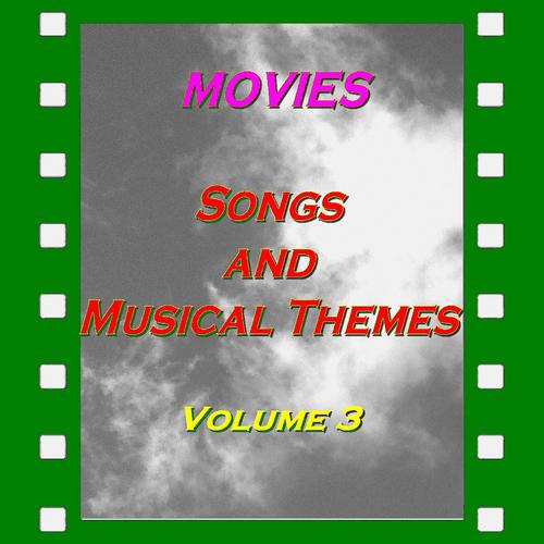 Постер альбома Movies : Songs and Musical Themes, Vol. 3