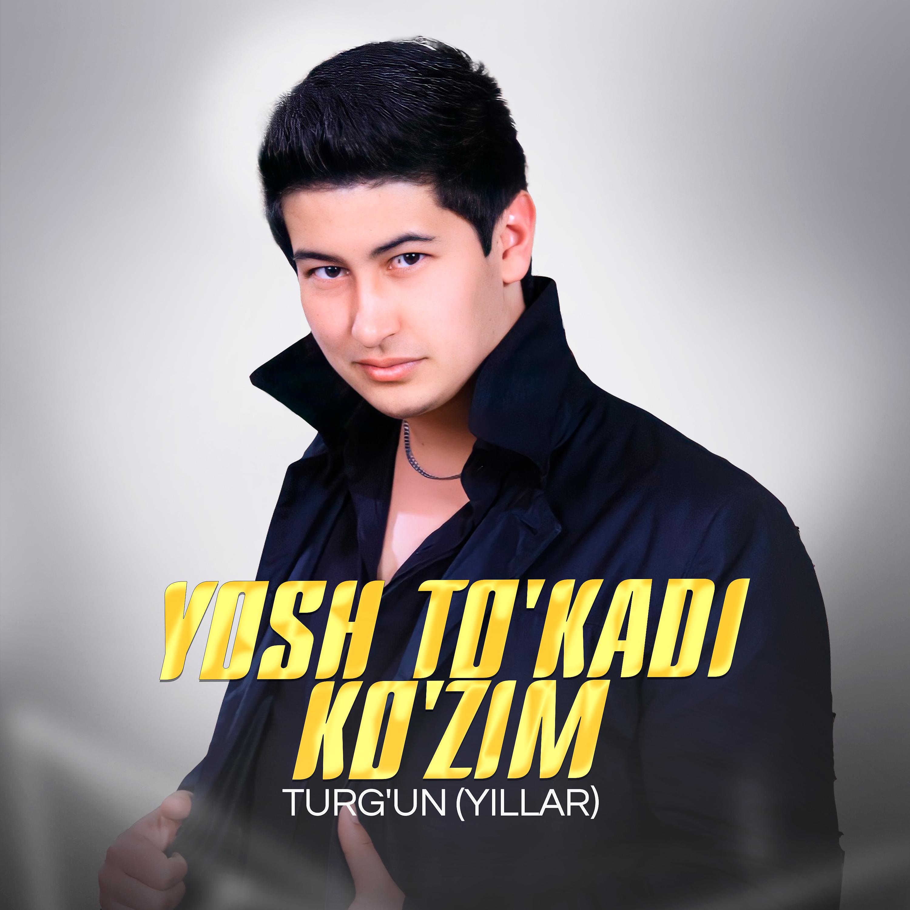 Постер альбома Yosh To'kadi Ko'zim