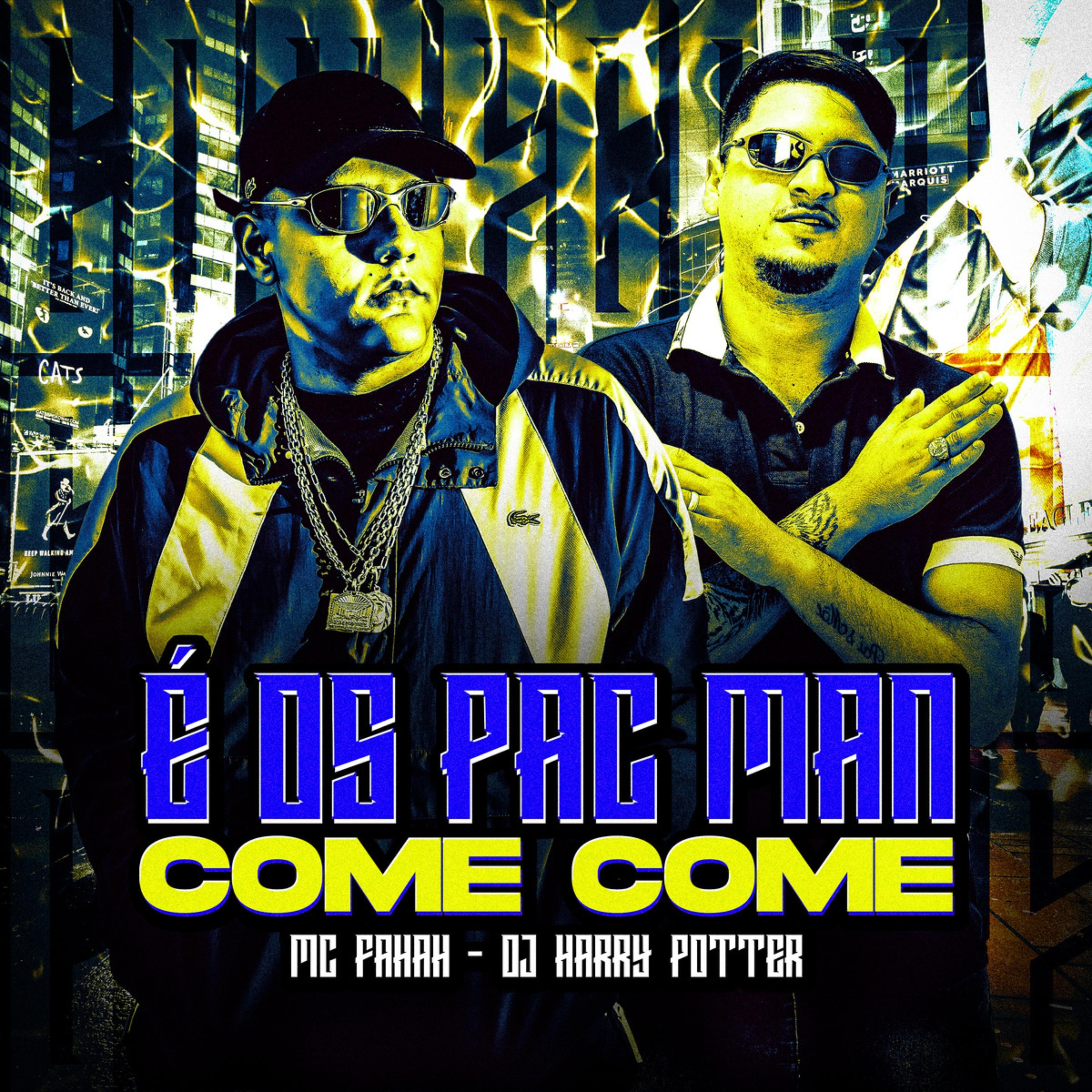 Постер альбома É os Pac Man, Come Come