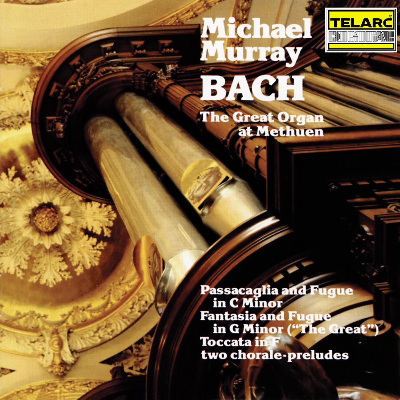 Постер альбома Bach: The Great Organ at Methuen