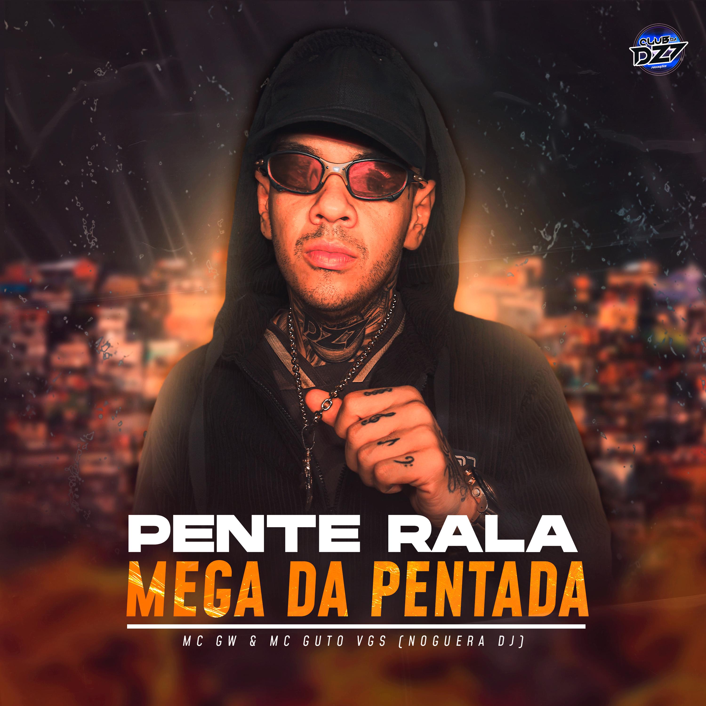 Постер альбома PENTE RALA MEGA DA PENTADA