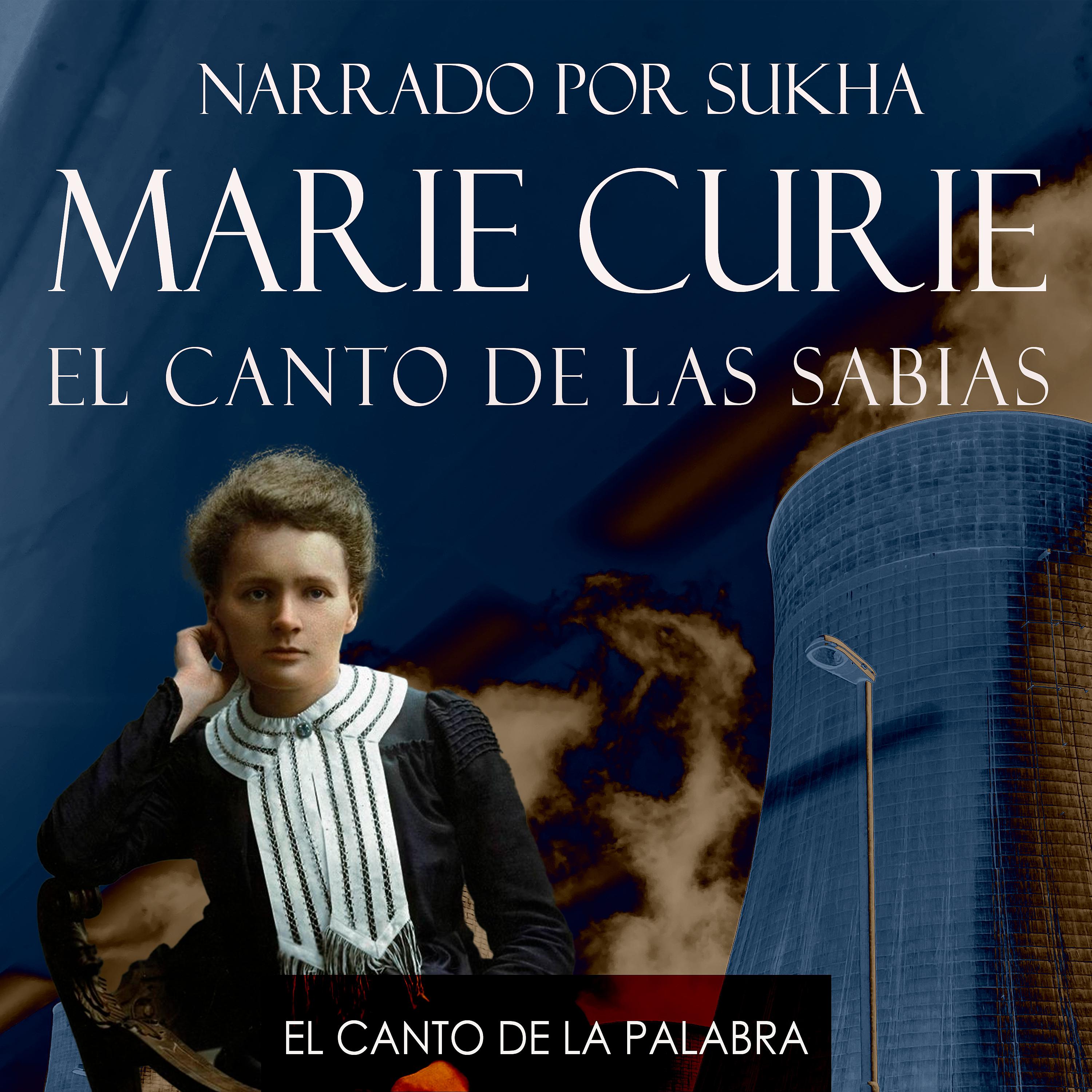 Постер альбома El Canto de la Palabra, Narrado por Sukha-Marie Curie, el Canto de las Sabias