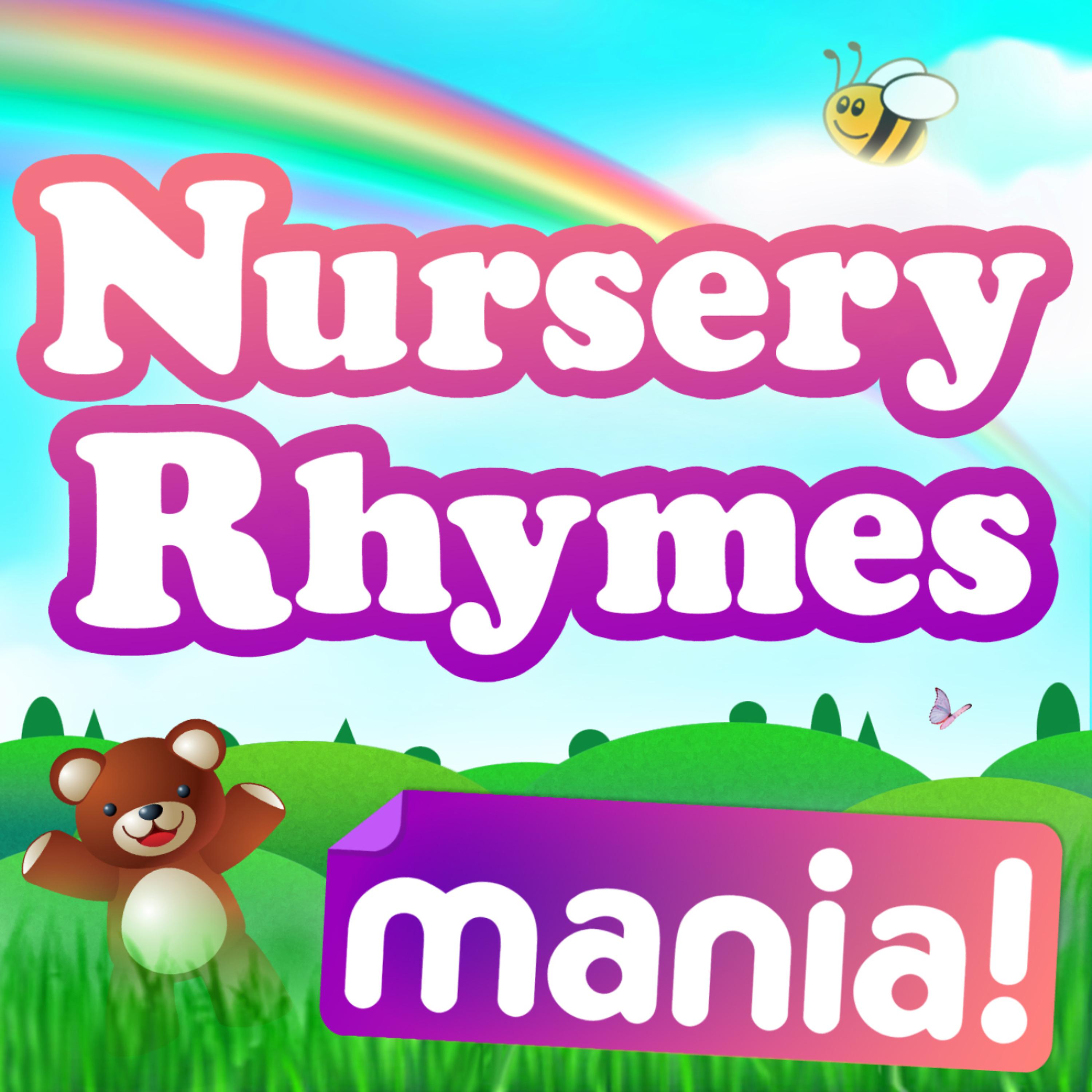 Постер альбома Nursery Rhymes Mania! - The Best Nursery Songs for Kids / Infants
