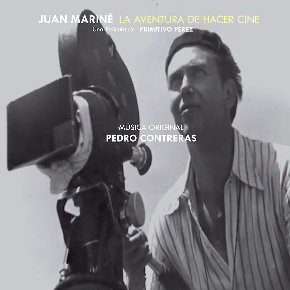 Постер альбома Juan Mariné - la Aventura de Hacer Cine (Banda Sonora Original)