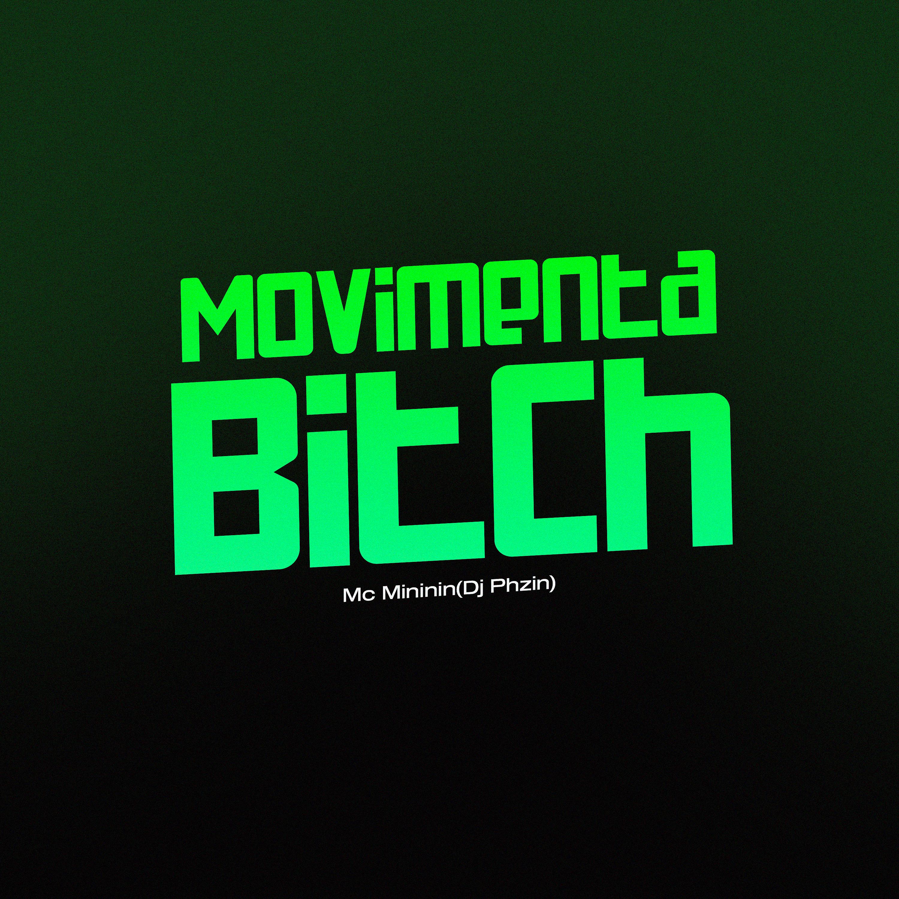 Постер альбома Movimenta Bitch
