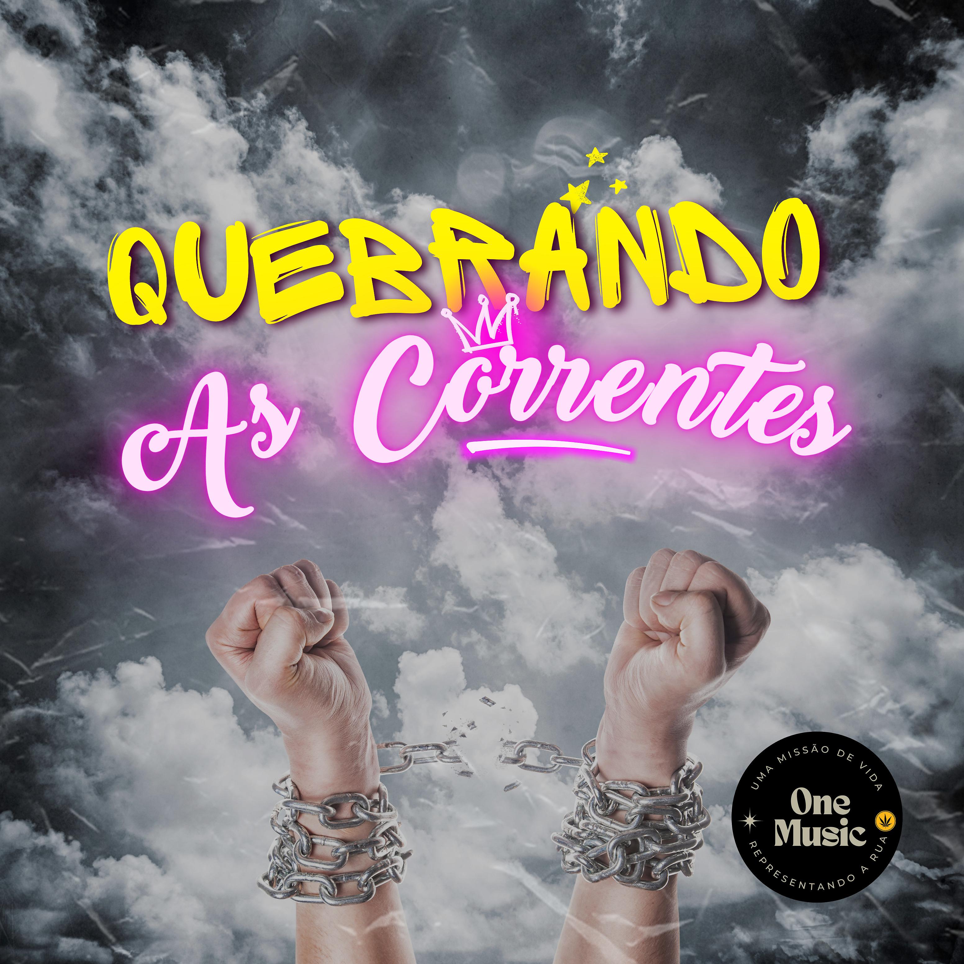 Постер альбома Quebrando as Correntes