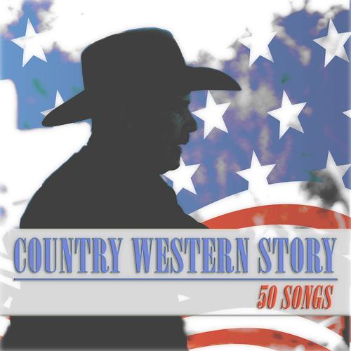 Постер альбома Country Western Story (50 Songs)