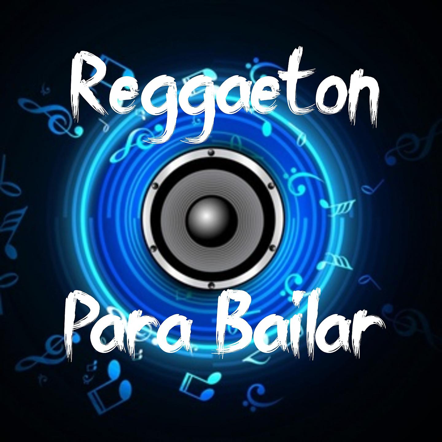 Постер альбома Reggaeton para Bailar