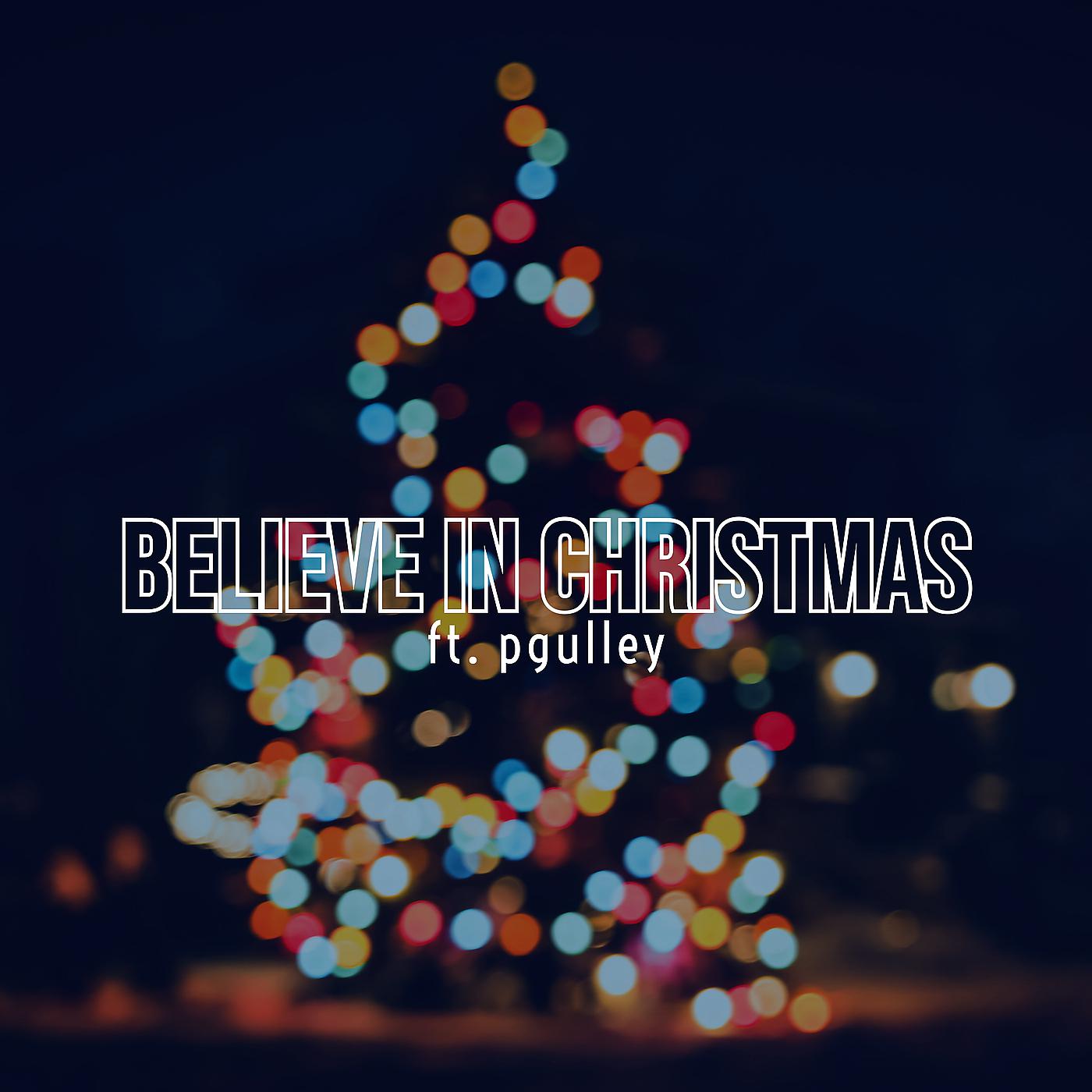 Постер альбома Believe in Christmas