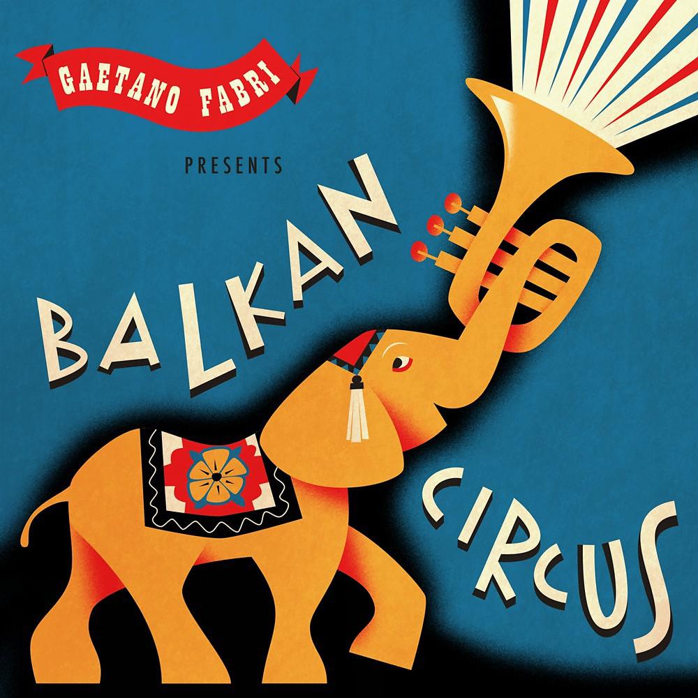 Постер альбома Balkan Circus