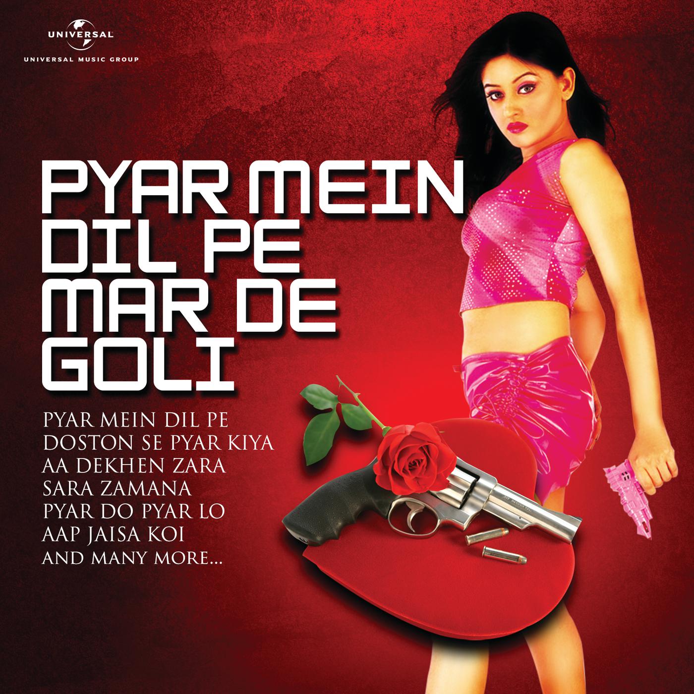 Постер альбома Pyar Mein Dil Pe Maar De Goli