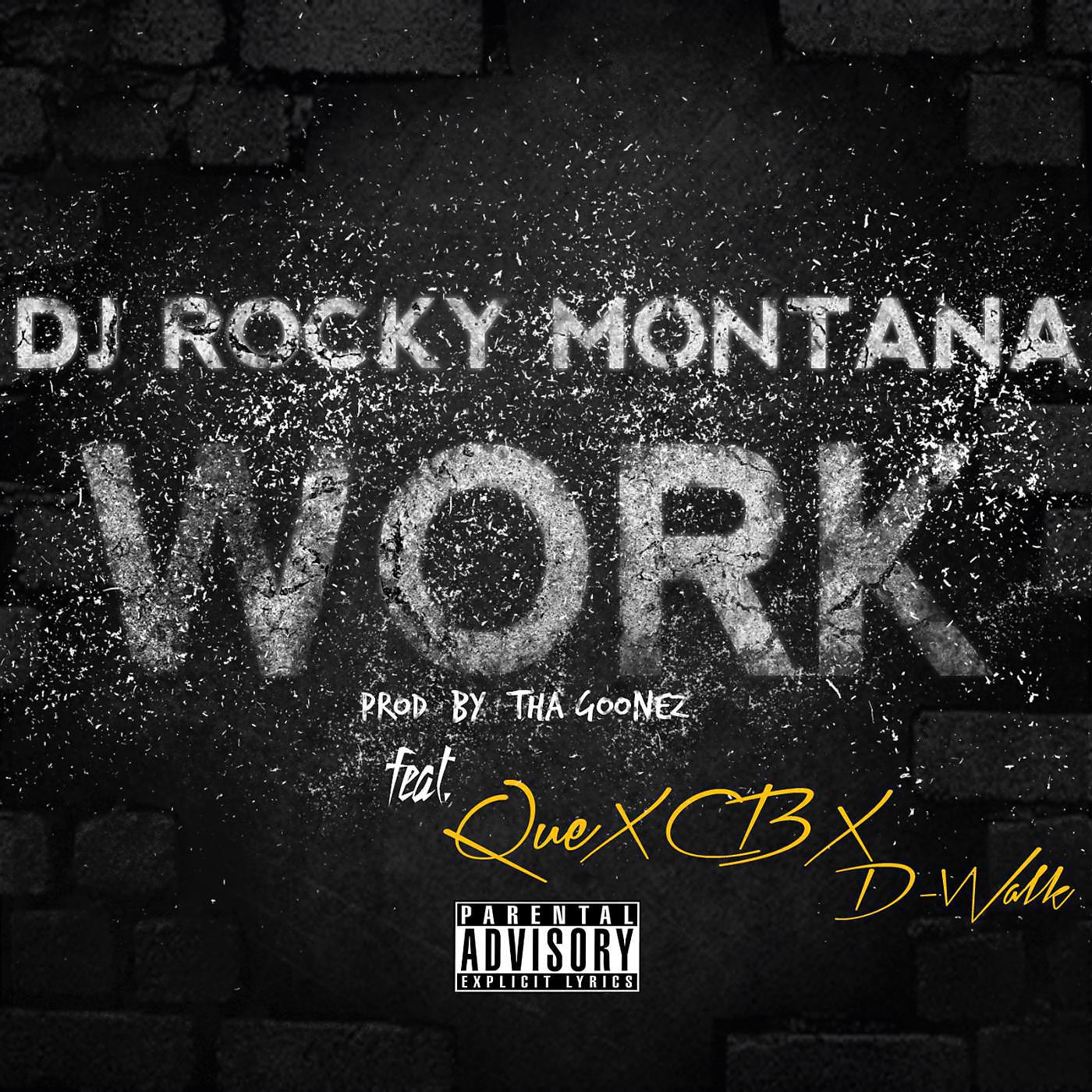 Постер альбома Work (feat. Que, Cb & D Walk)