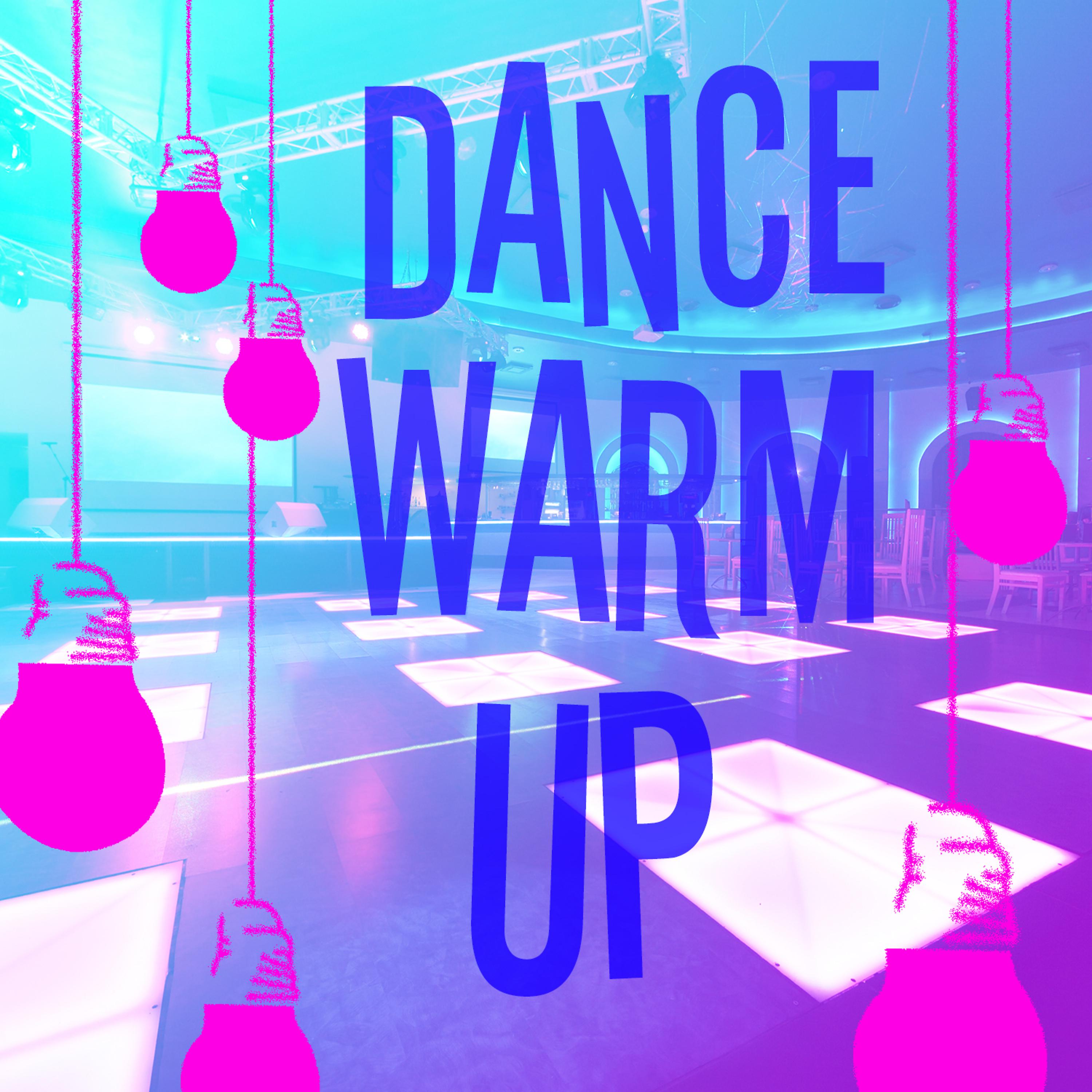 Постер альбома Dance Warm Up