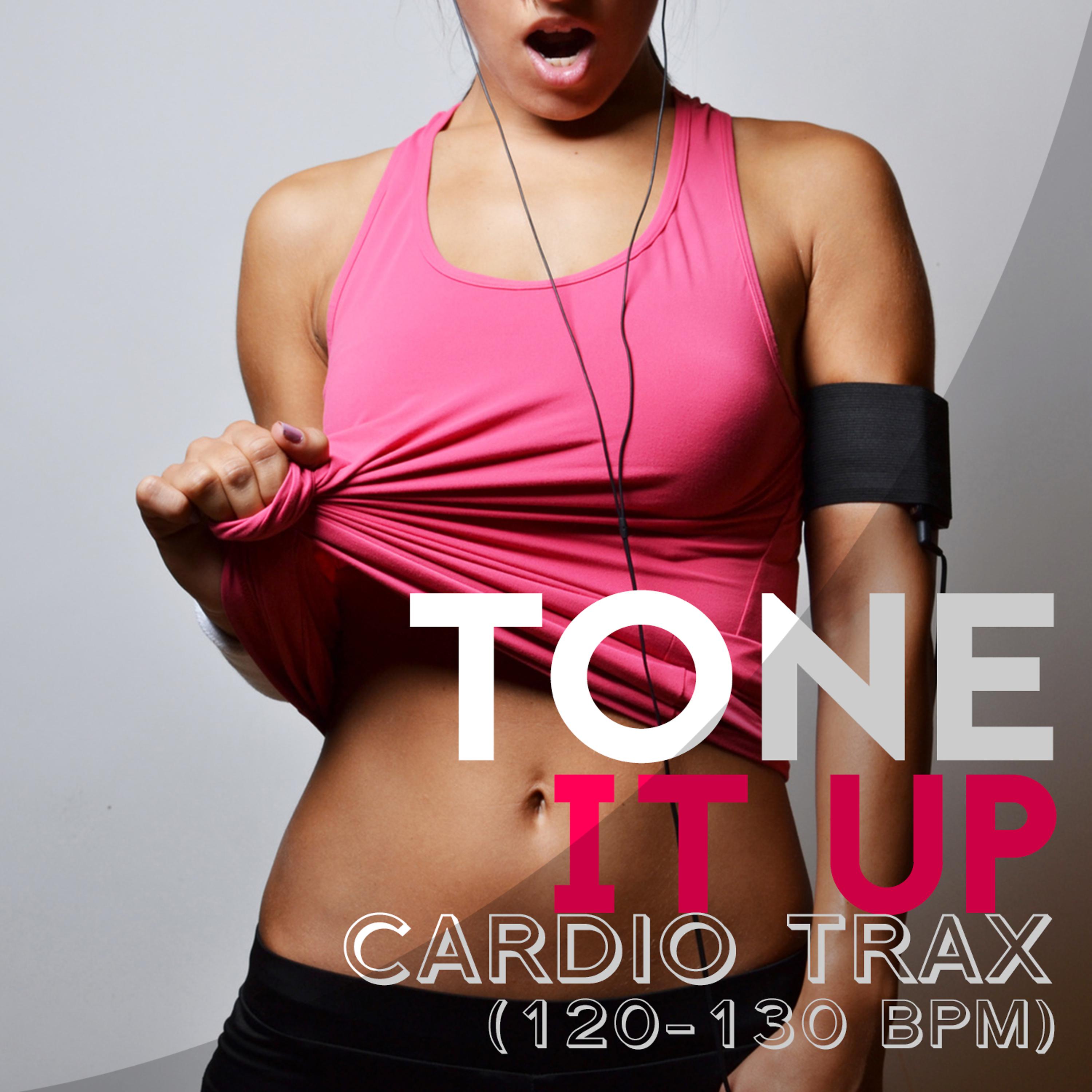 Постер альбома Tone It Up: Cardio Trax (120-130 BPM)