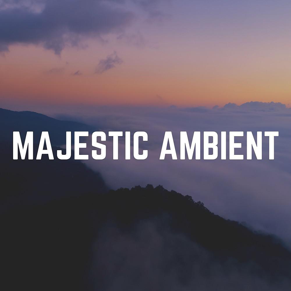 Постер альбома Majestic Ambient