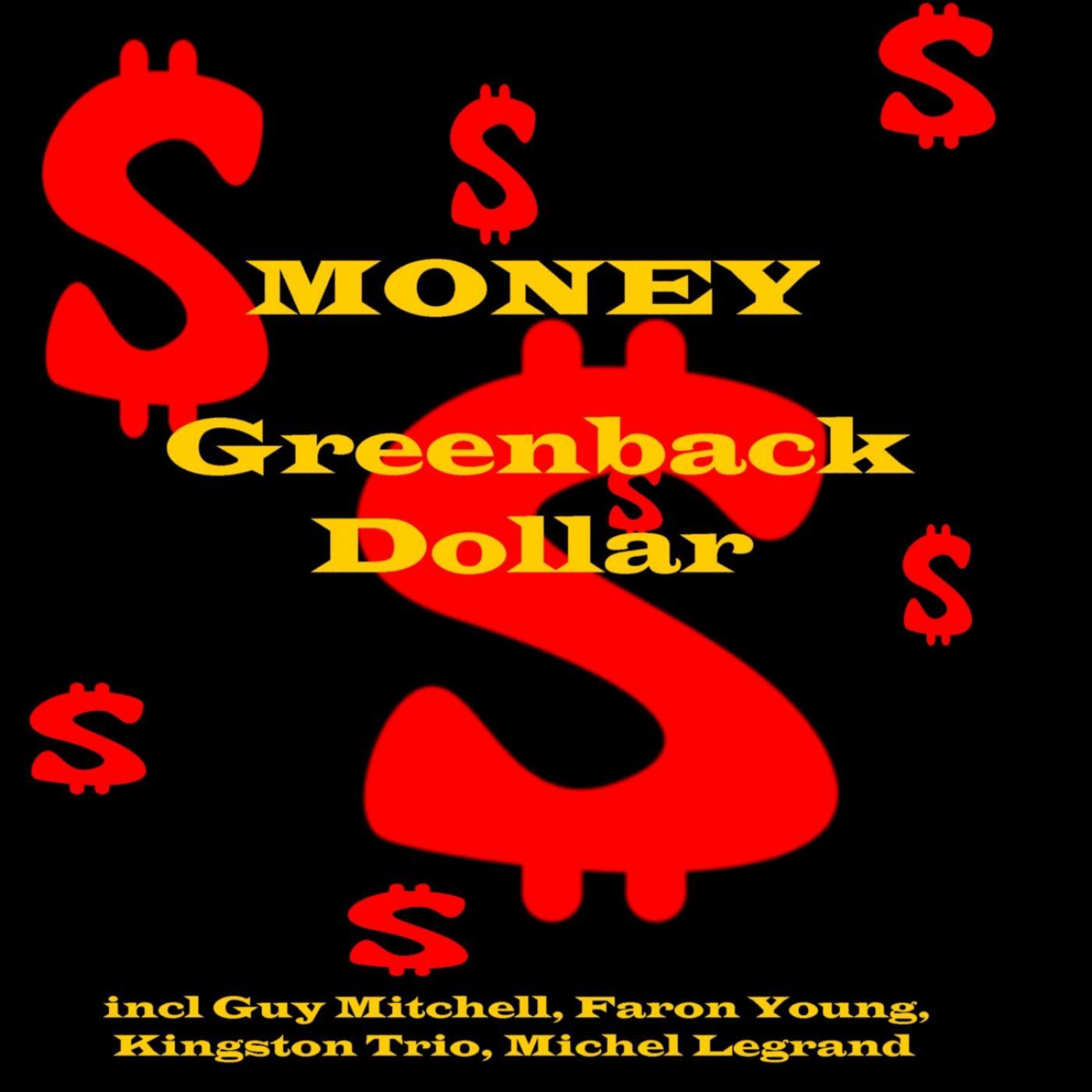 Постер альбома Money - Greenback Dollar