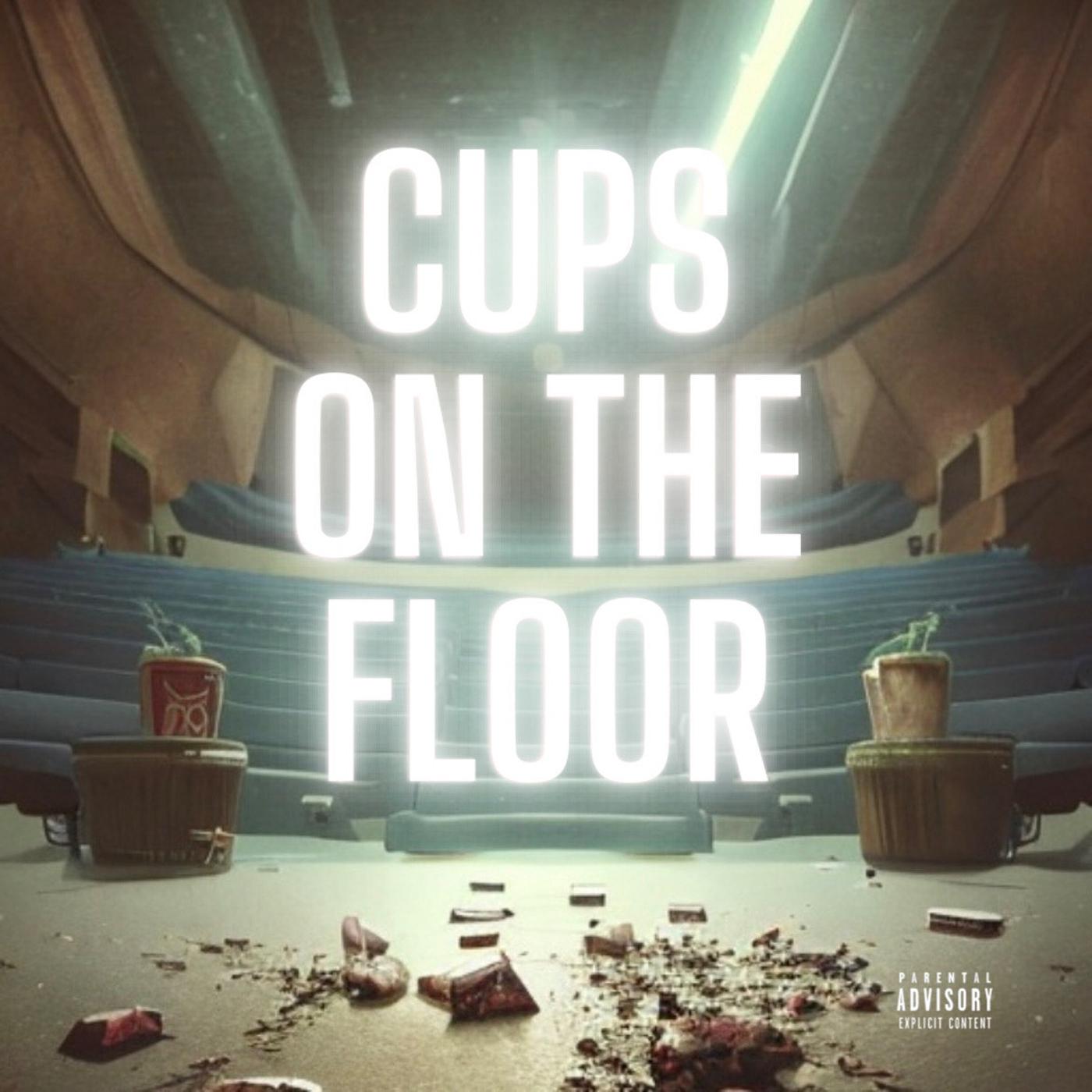 Постер альбома Cups on the Floor