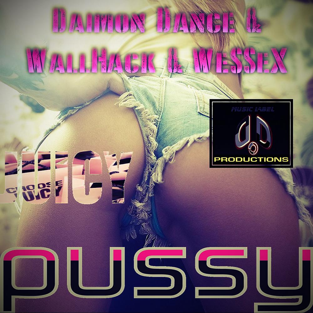 Постер альбома Juicy Pussy