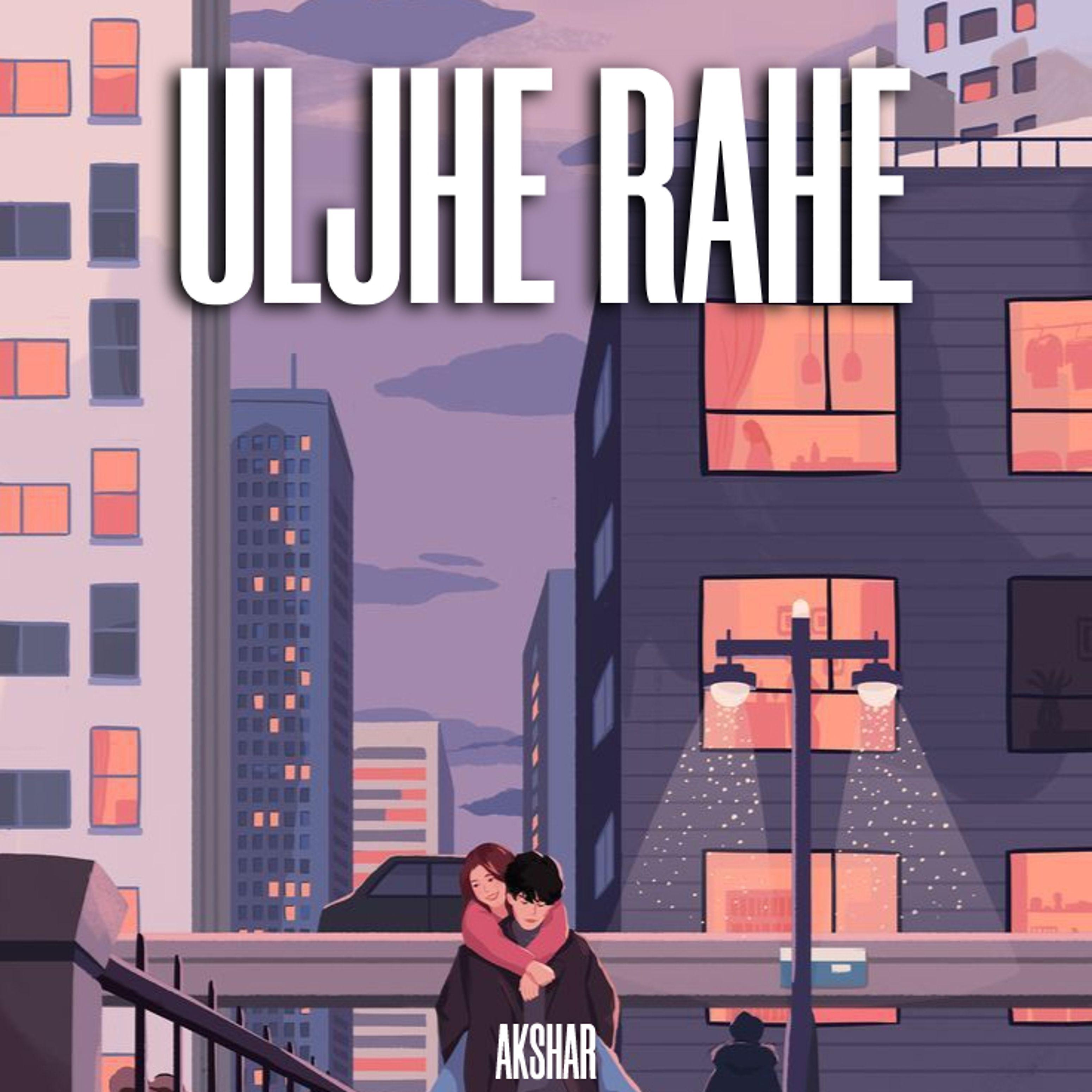 Постер альбома Uljhe Rahe