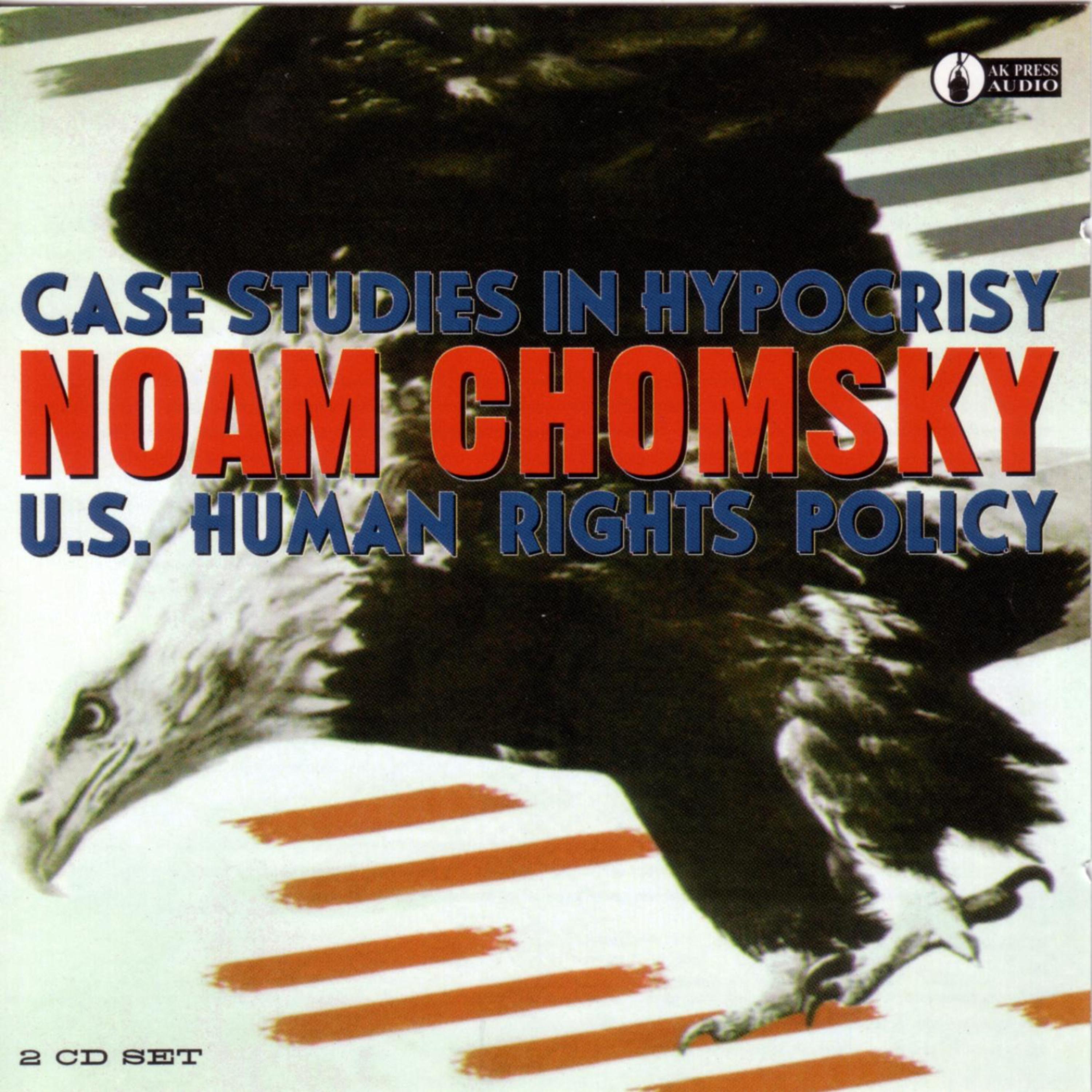 Постер альбома Case Studies In Hypocrisy: U.S. Human Rights Policy