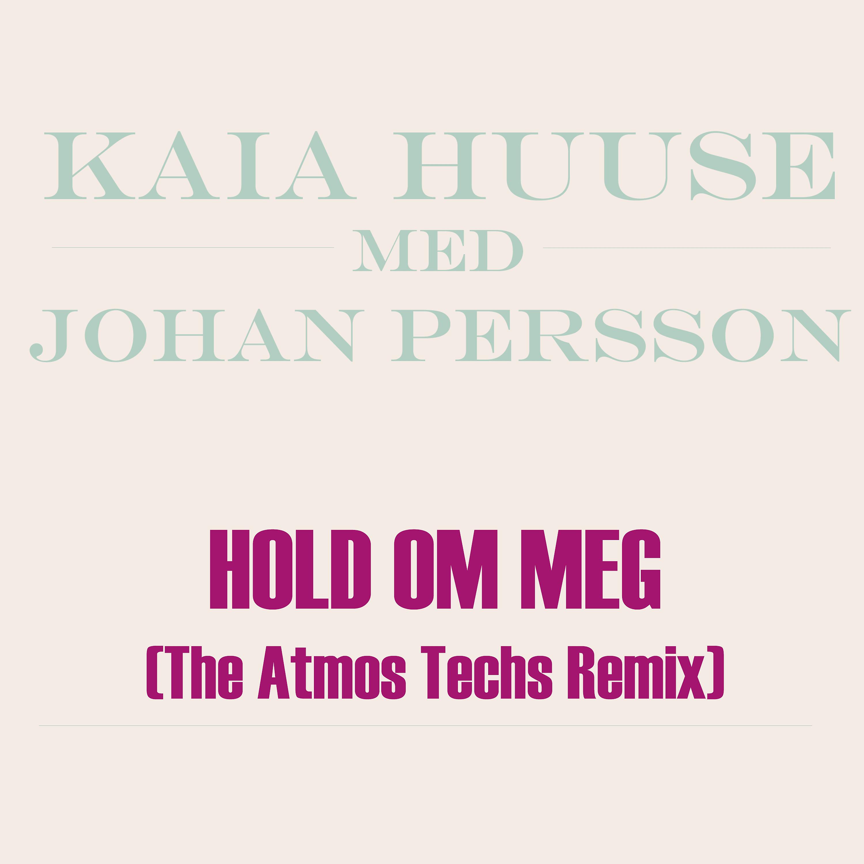 Постер альбома Hold om meg (The Atmos Techs Remix)