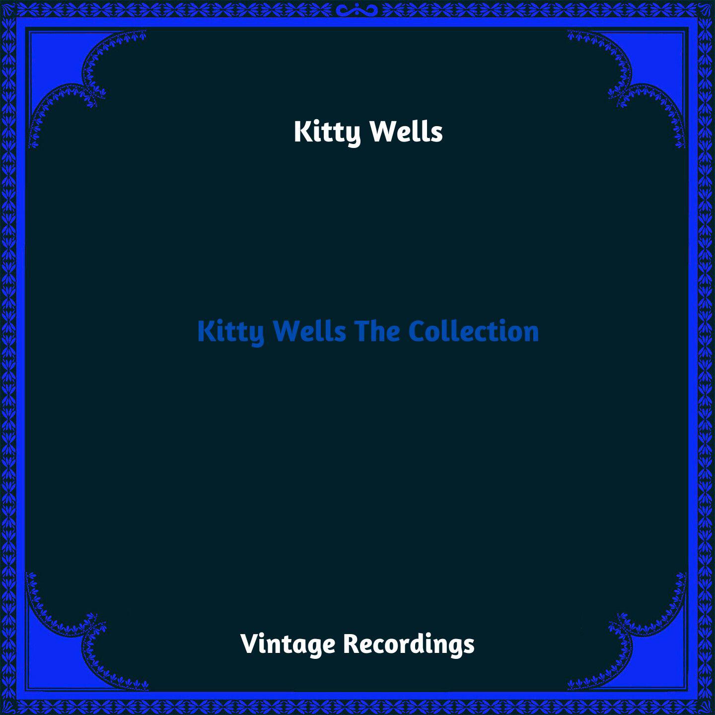 Постер альбома Kitty Wells The Collection