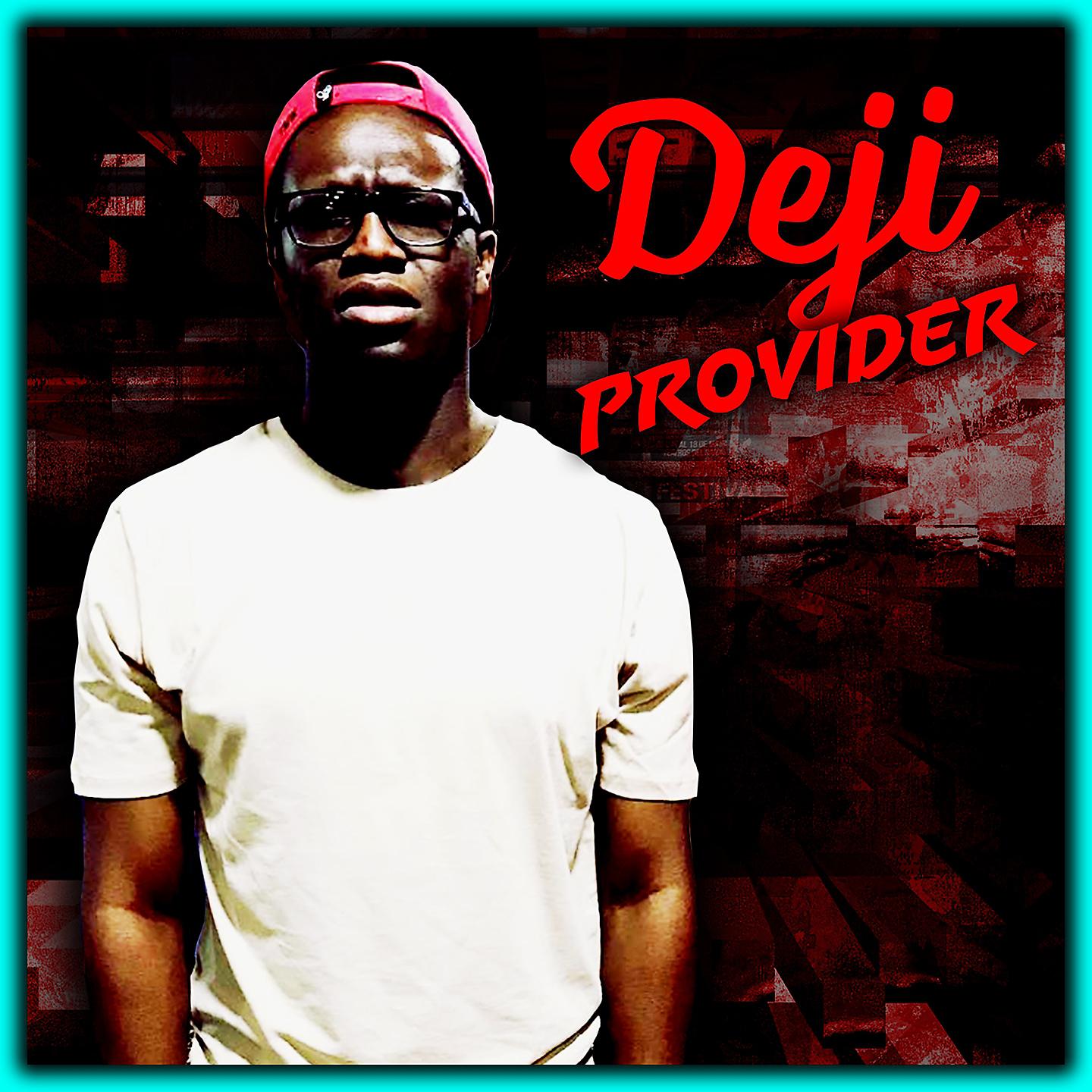 Постер альбома Deji - Provider
