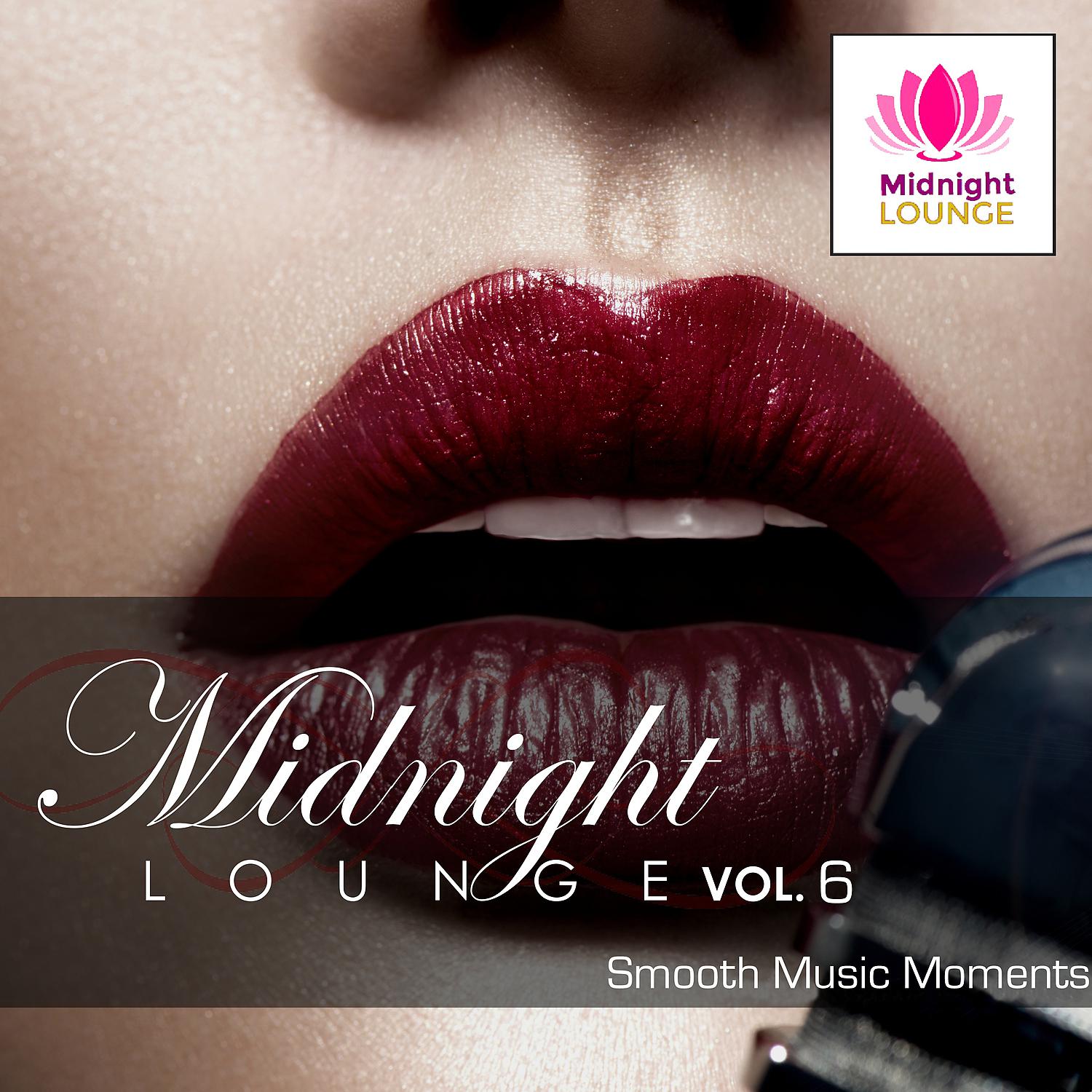 Постер альбома Midnight Lounge Vol. 6: Smooth Music Moments