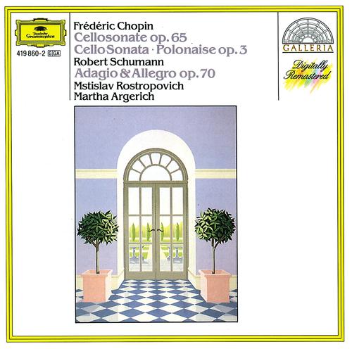 Постер альбома Chopin: Cello Sonata; Polonaise / Schumann: Adagio And Allegro