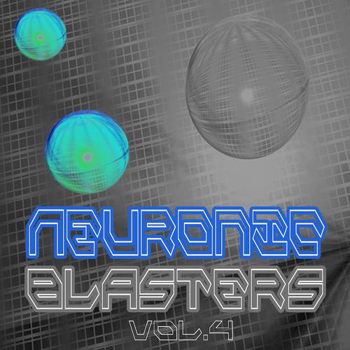 Постер альбома Neuronic Blasters, Vol. 4
