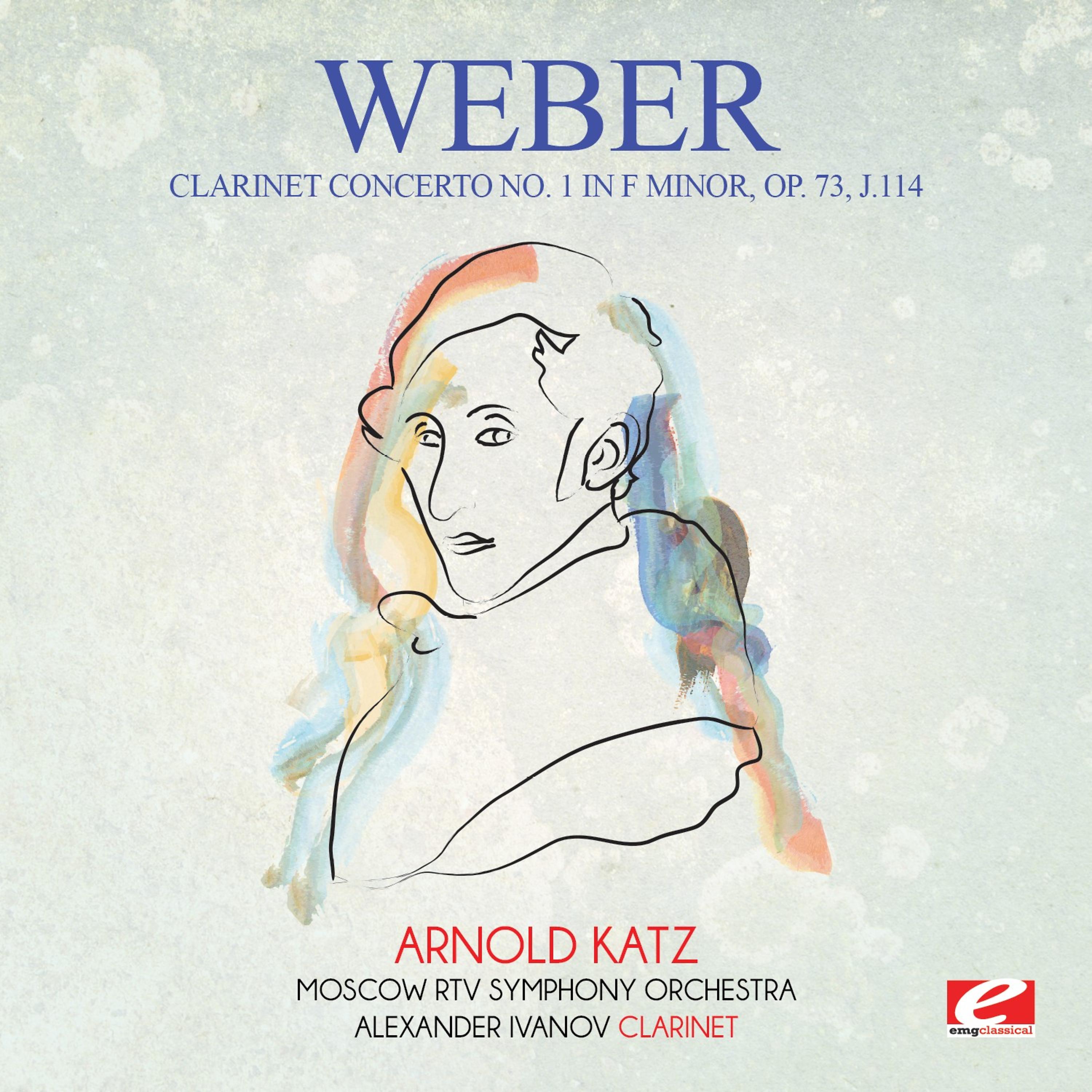 Постер альбома Weber: Clarinet Concerto No. 1 in F Minor, Op. 73, J.114 (Digitally Remastered)