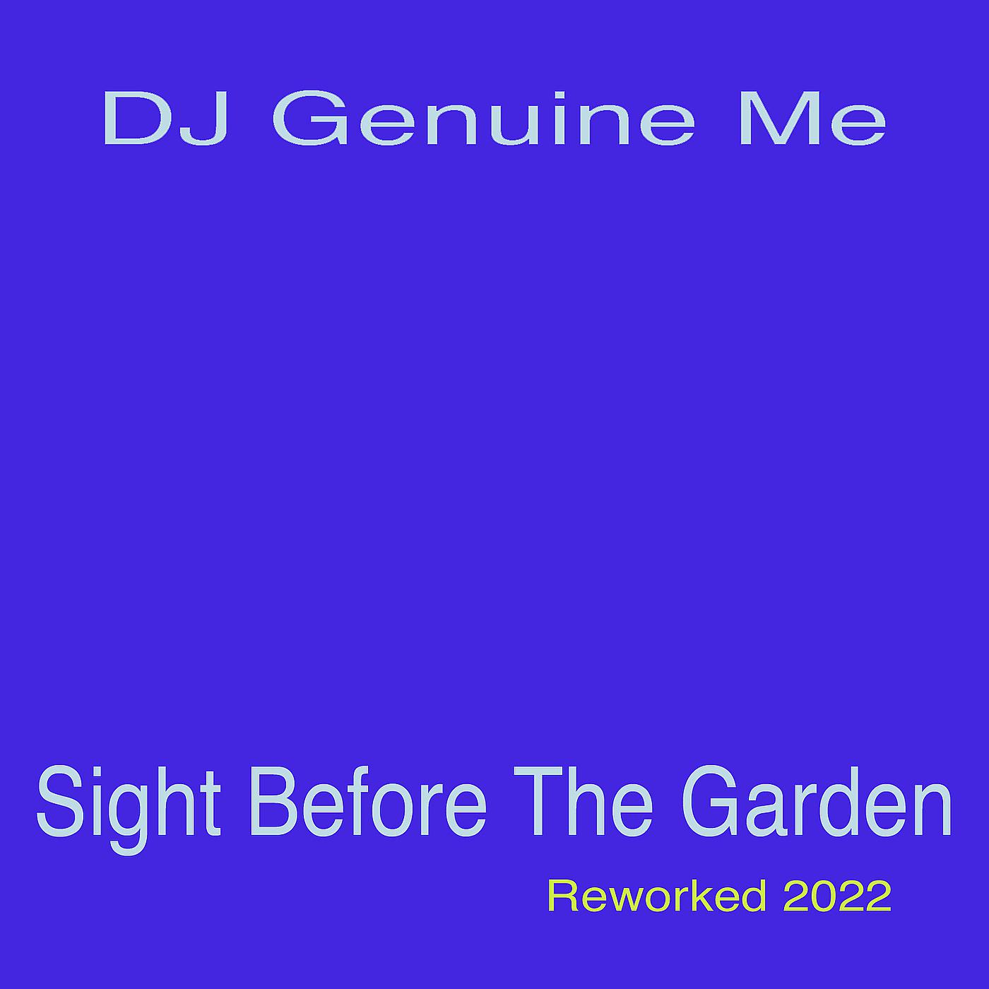 Постер альбома Sight Before the Garden (Reworked 2022)