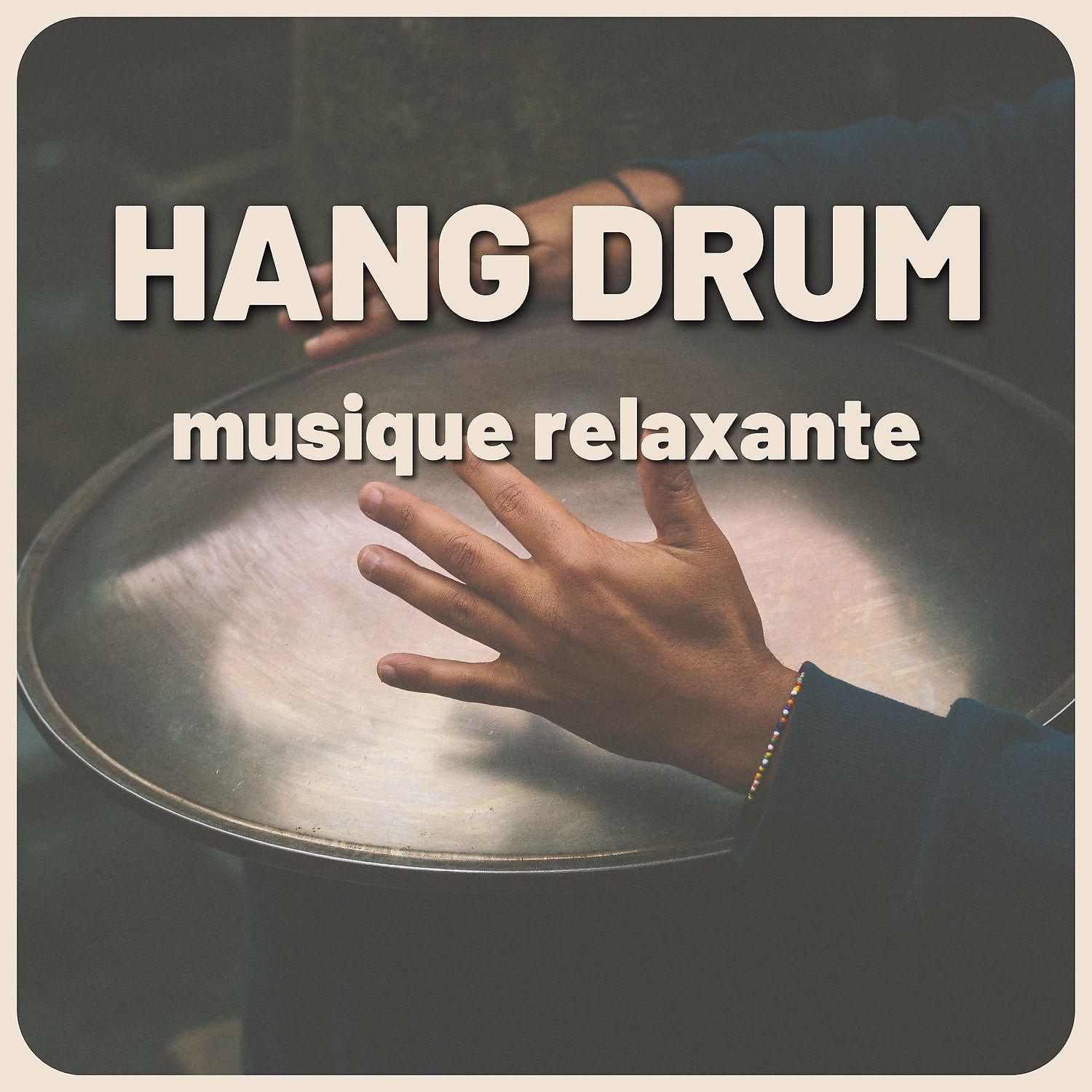 Постер альбома Hang drum musique relaxante