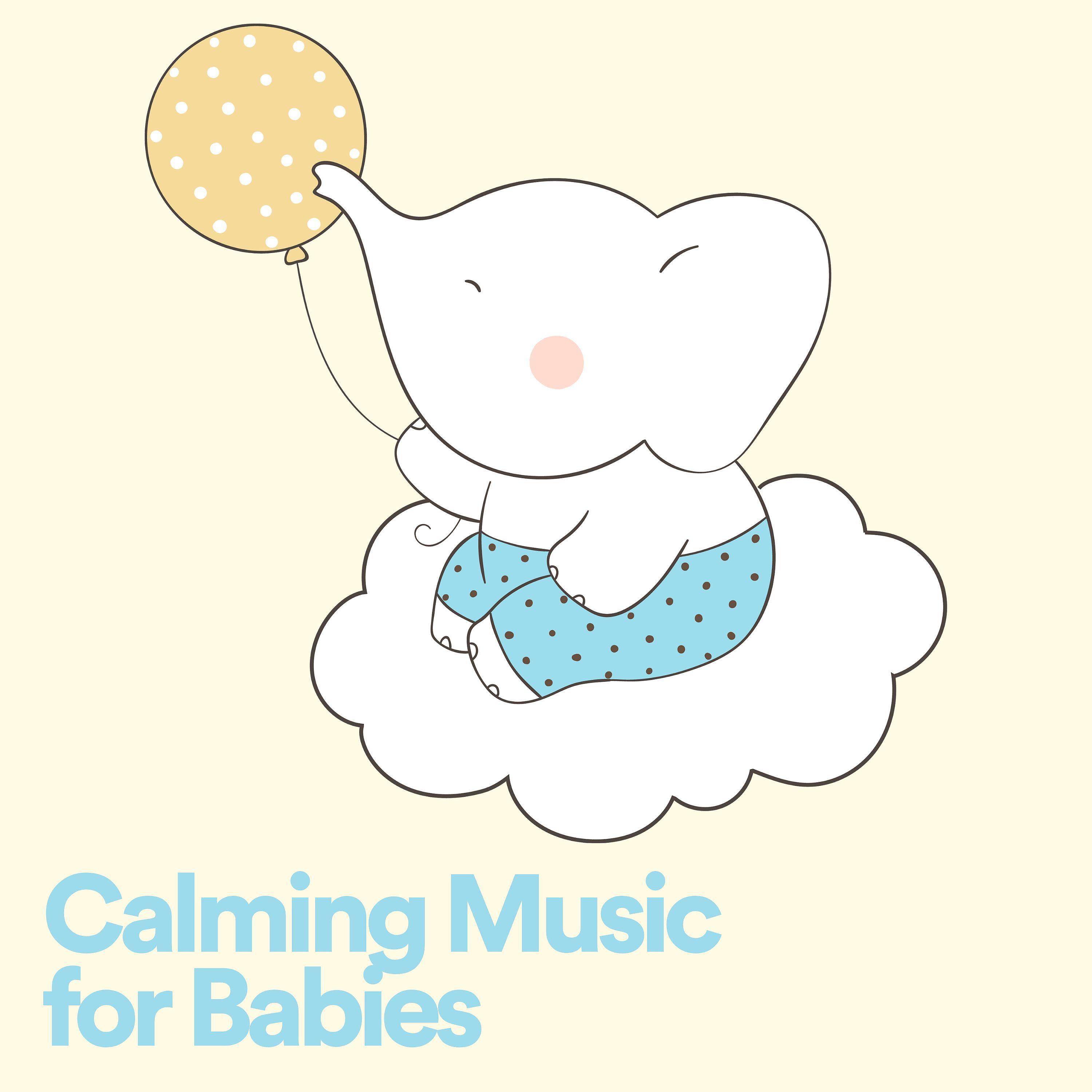 Постер альбома Calming Music for Babies