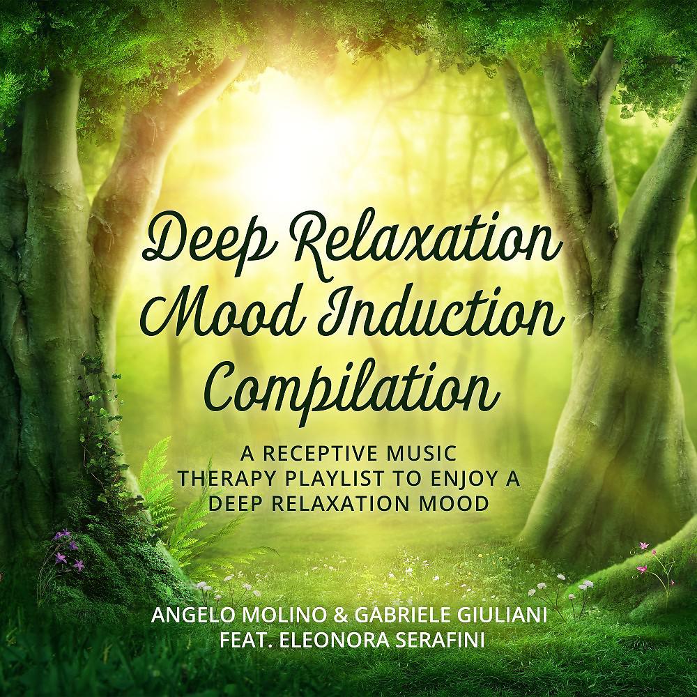 Постер альбома Deep Relaxation Mood Induction Compilation (Receptive Music Therapy)