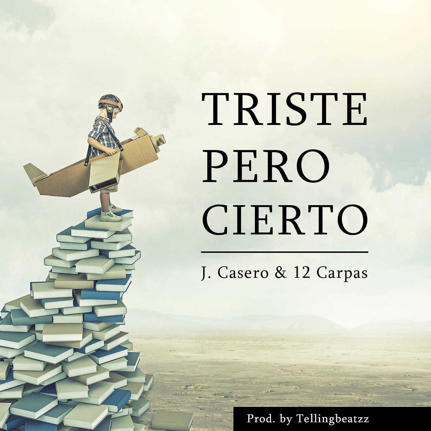Постер альбома Triste pero Cierto