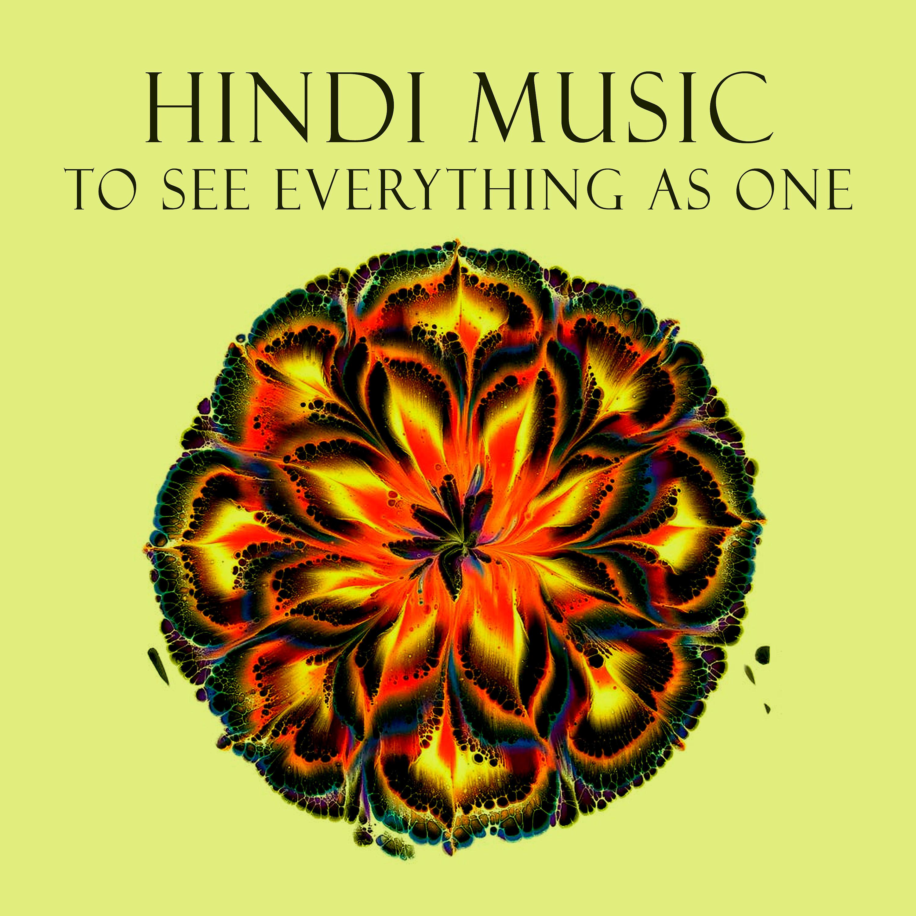 Постер альбома Hindi Music To See Everything As One