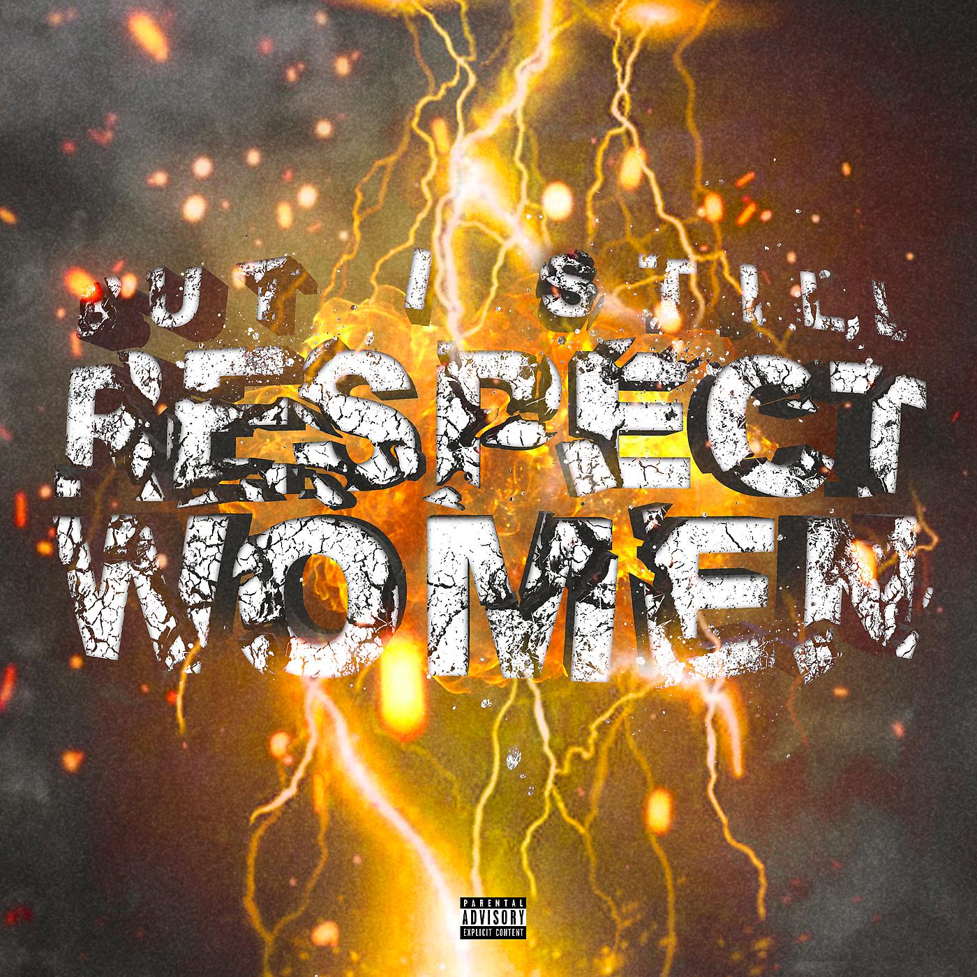 Постер альбома But I Still Respect Women