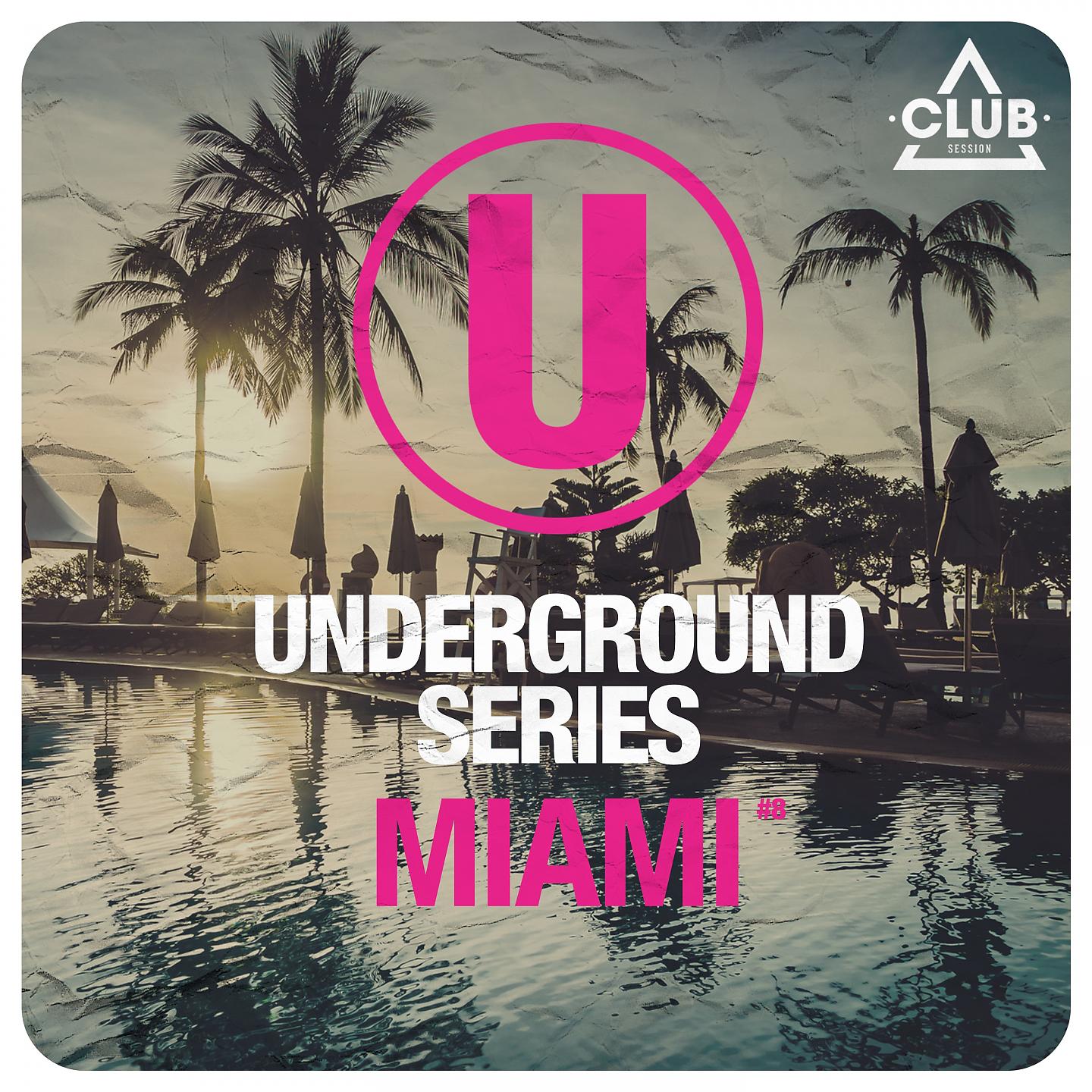 Постер альбома Underground Series Miami, Pt. 8