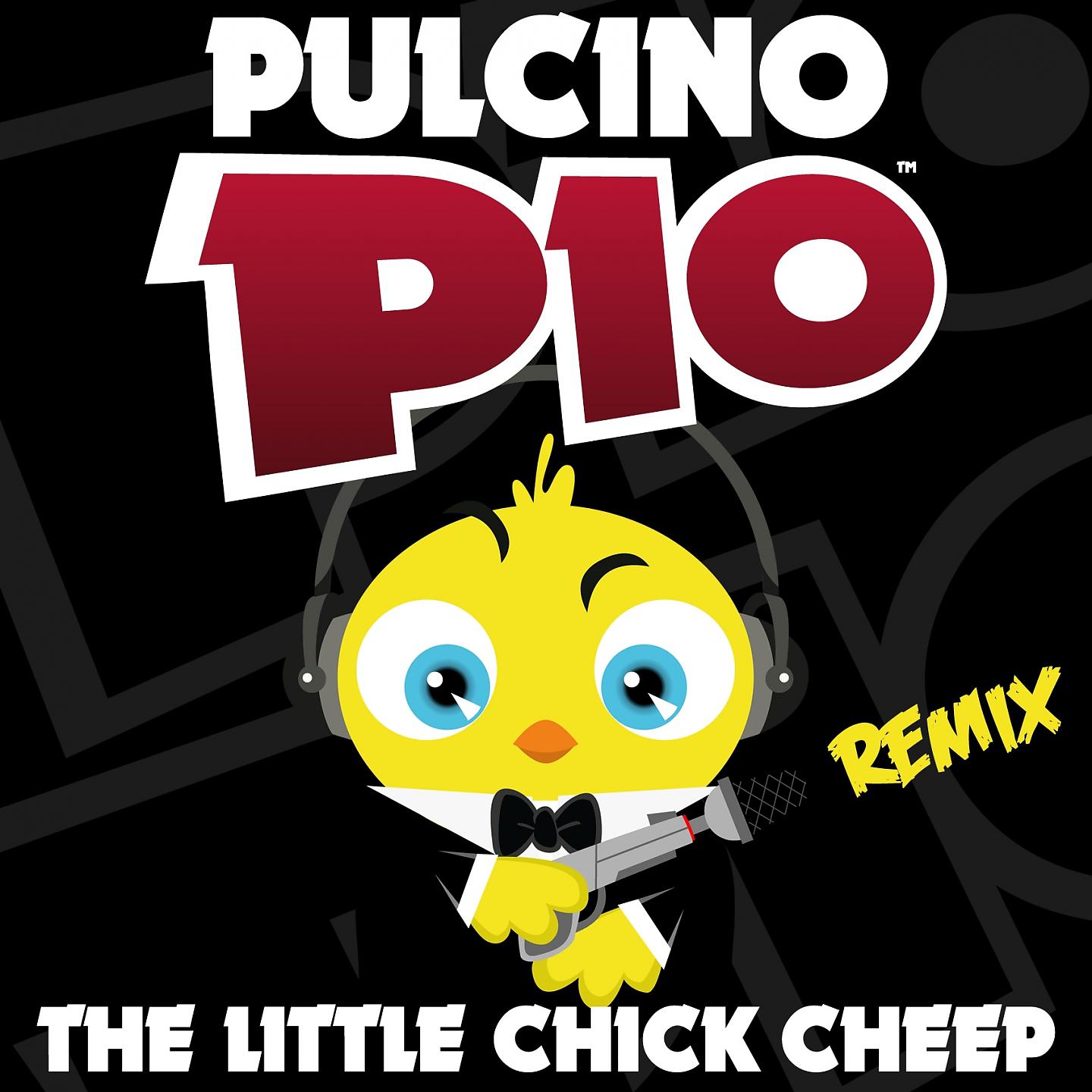 Постер альбома The Little Chick Cheep (Remix)