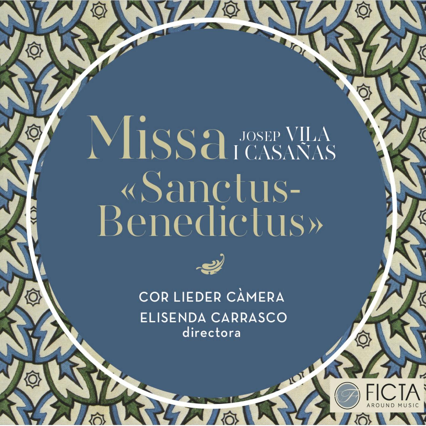 Постер альбома Vila i Casañas: Missa Sanctus-Benedictus