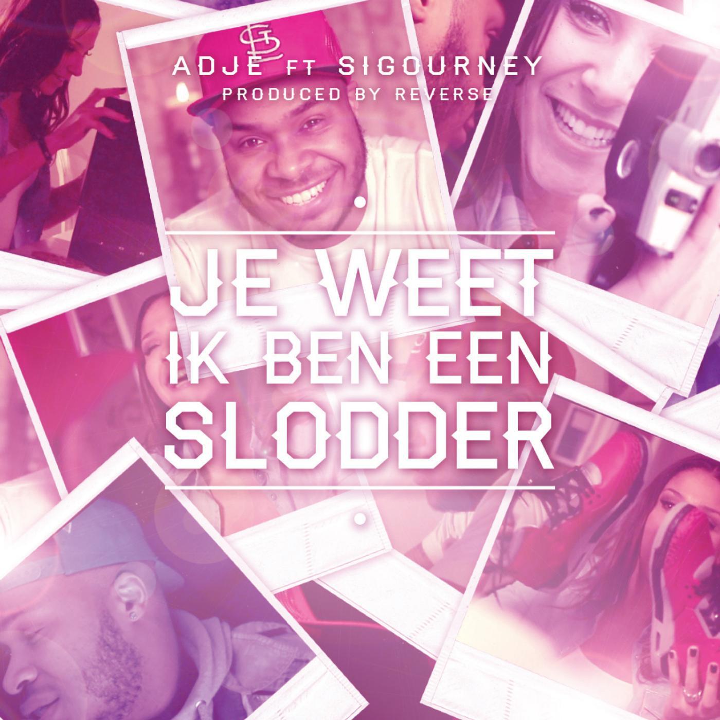 Постер альбома Je Weet Ik Ben Een Slodder - Single