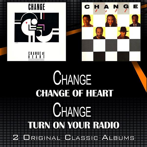 Постер альбома Change of Heart - Turn On Your Radio