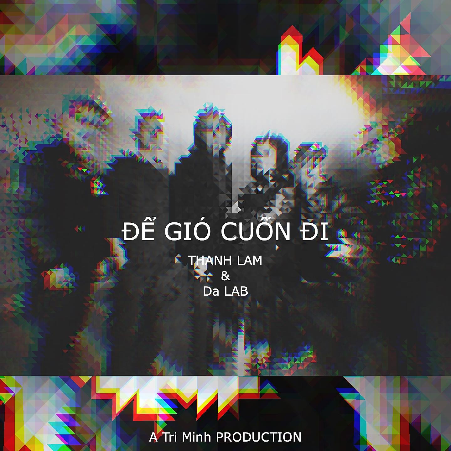 Постер альбома Để Gió Cuốn Đi