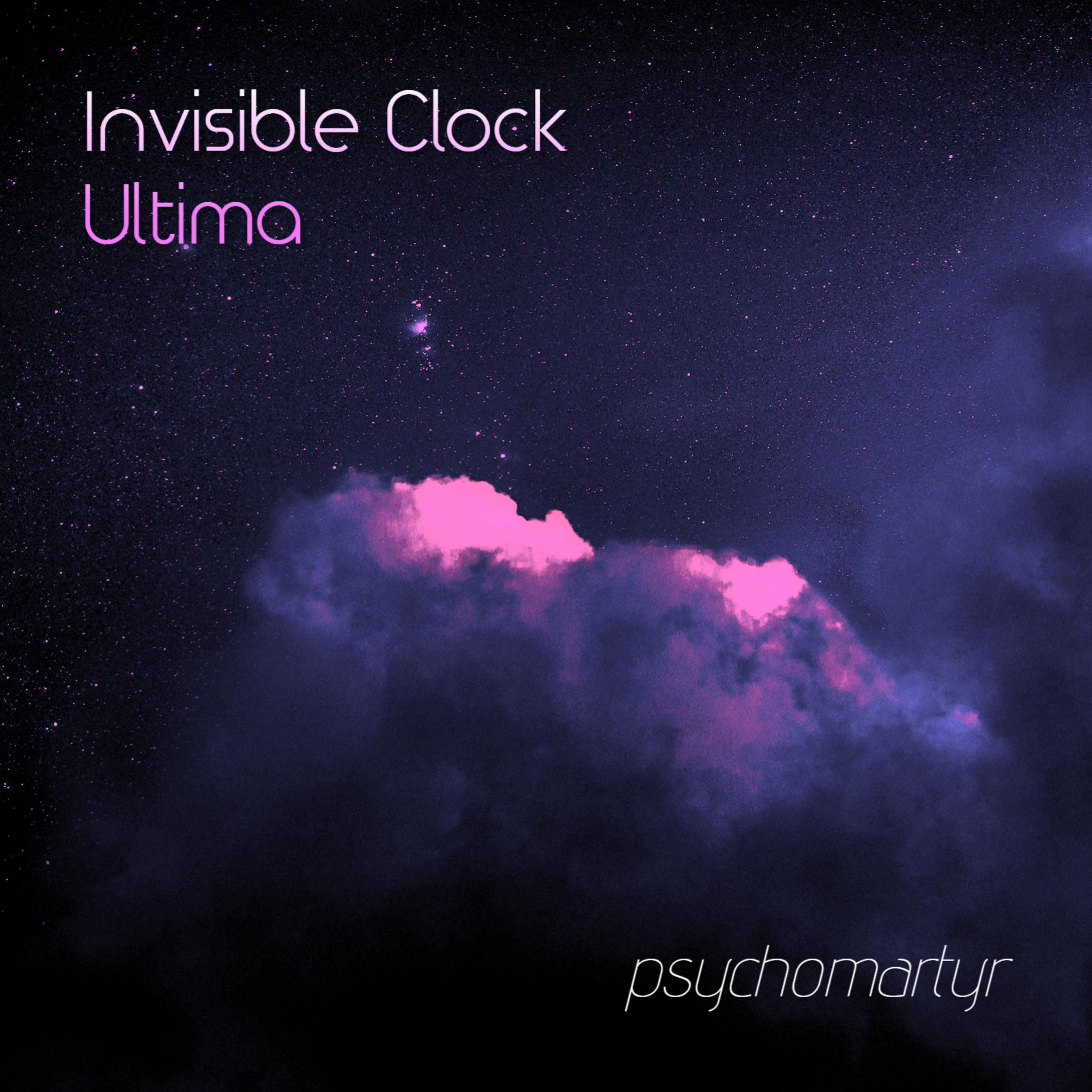 Постер альбома Invisible Clock Ultima